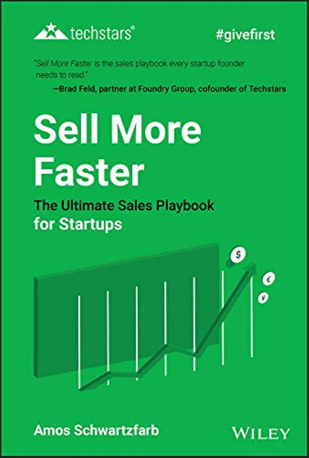 Sell More Faster: The Ultimate Sales Playbook for Startups (Techstars) Law