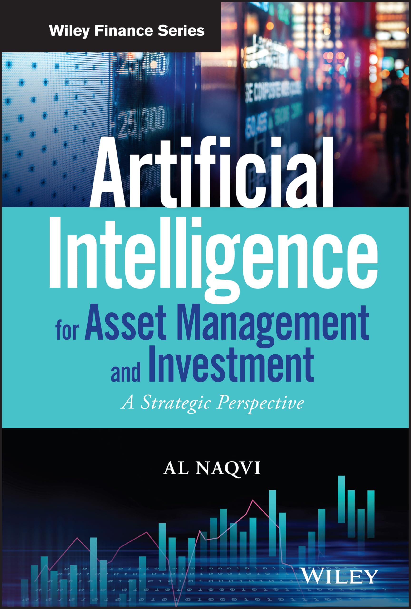 Artificial Intelligence for Asset Management and Investment: A Strategic Perspective (Wiley Finance) Law