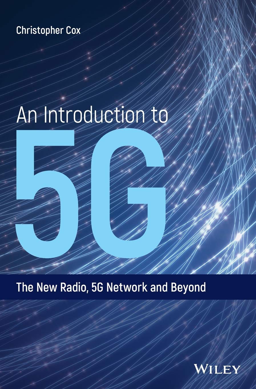 An Introduction to 5G: The New Radio, 5G Network and Beyond Computer Science