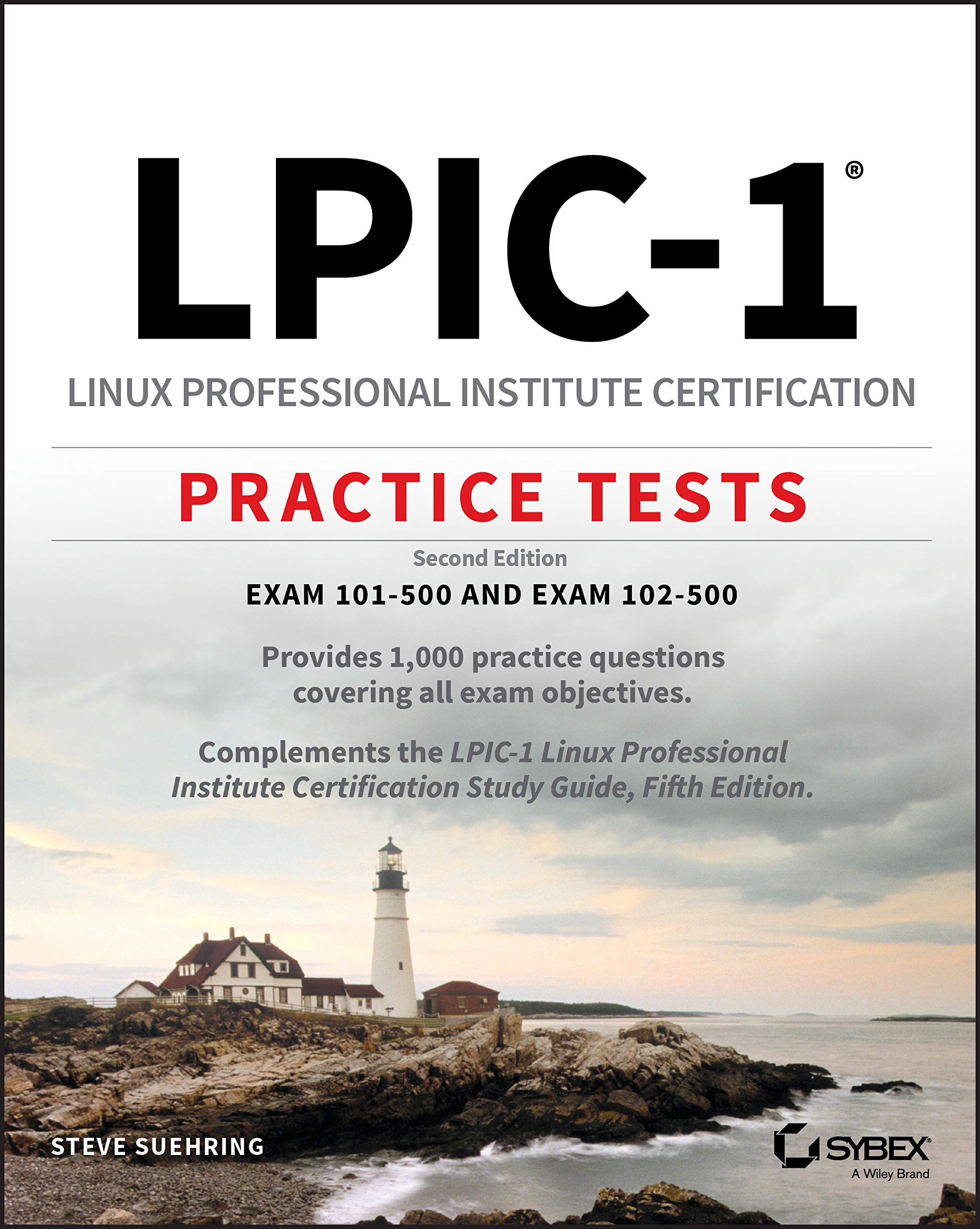 LPIC-1 Linux Professional Institute Certification Practice Tests: Exam 101-500 and Exam 102-500 book