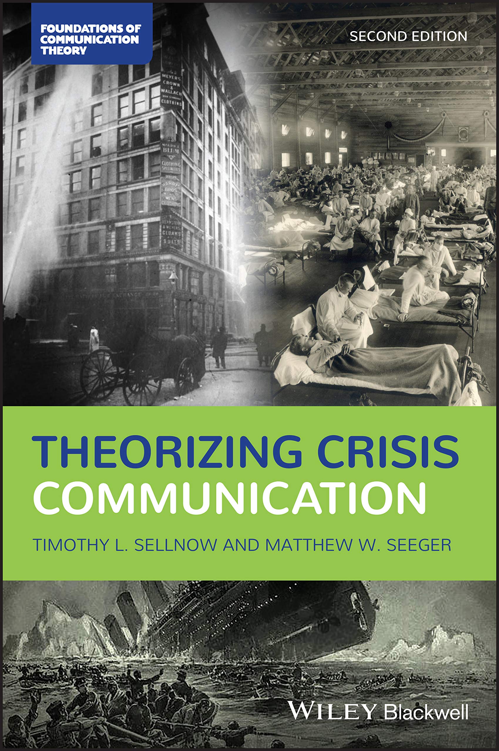 Theorizing Crisis Communication (Foundations of Communication Theory Series) Law