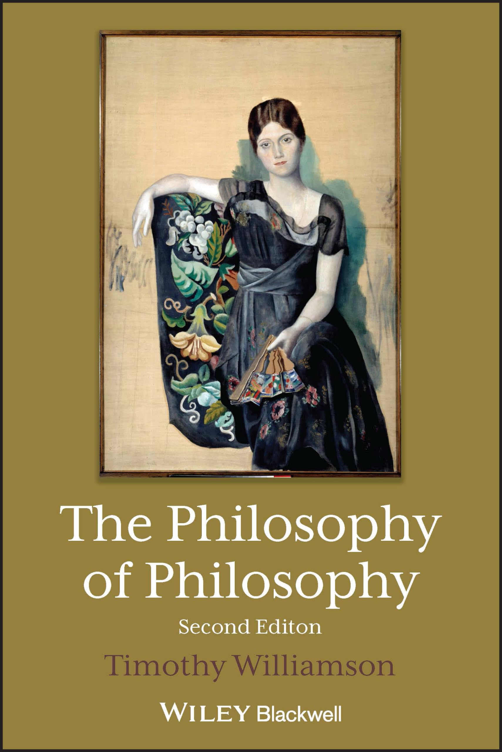 The Philosophy of Philosophy (The Blackwell / Brown Lectures in Philosophy) Philosophy
