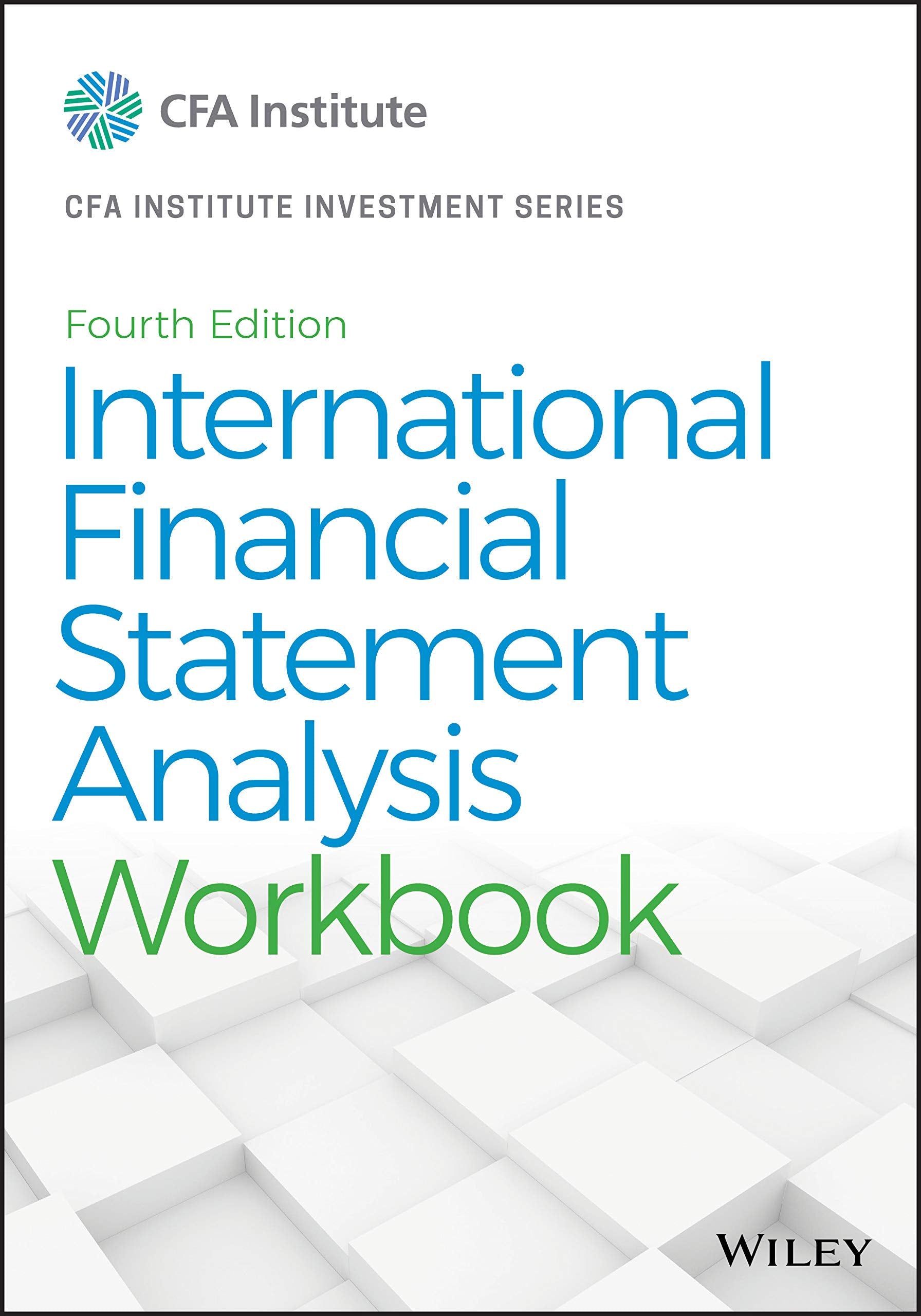 International Financial Statement Analysis Workbook (CFA Institute Investment Series) Business, Finance & Career