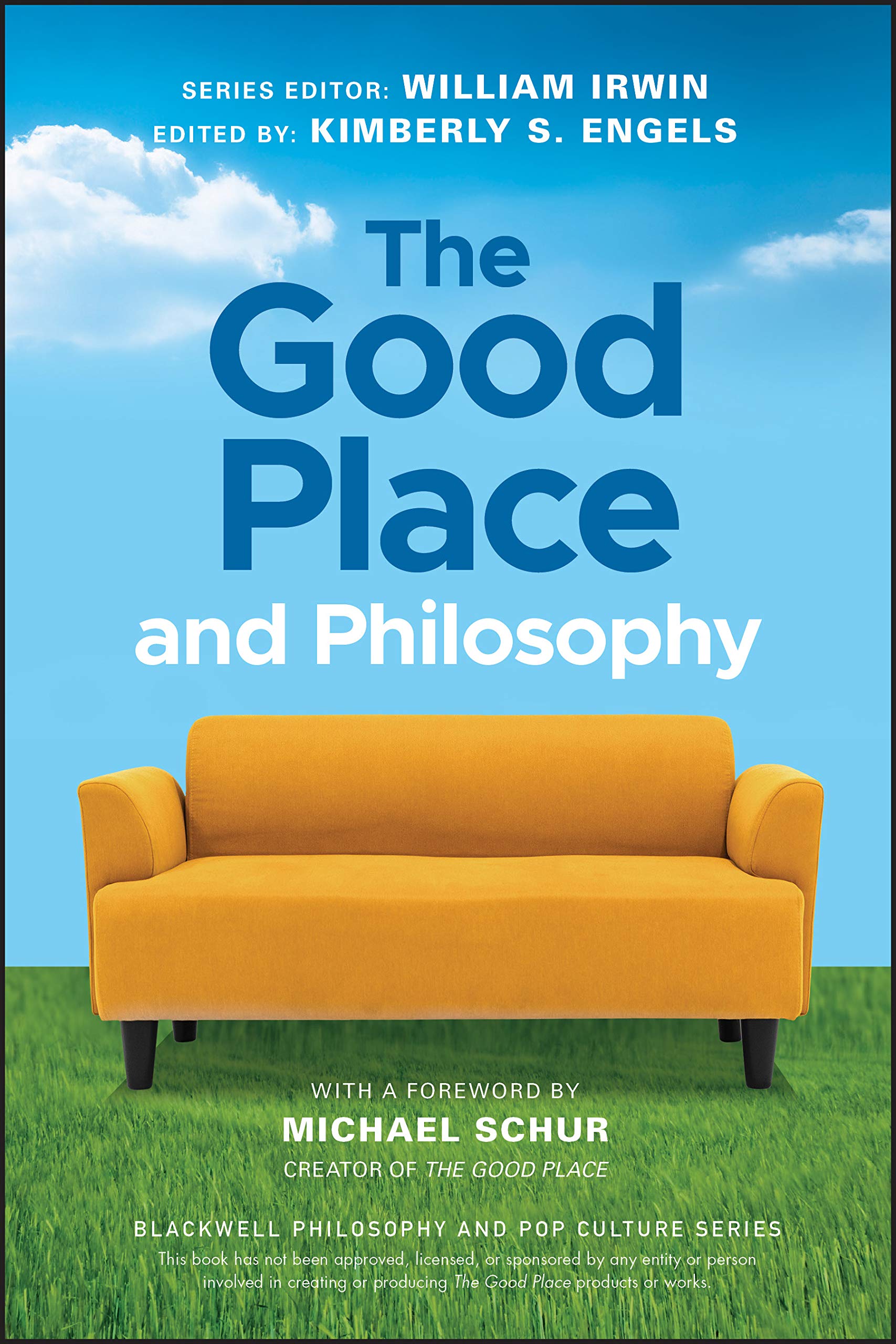 The Good Place and Philosophy: Everything is Forking Fine! (The Blackwell Philosophy and Pop Culture Series) Philosophy