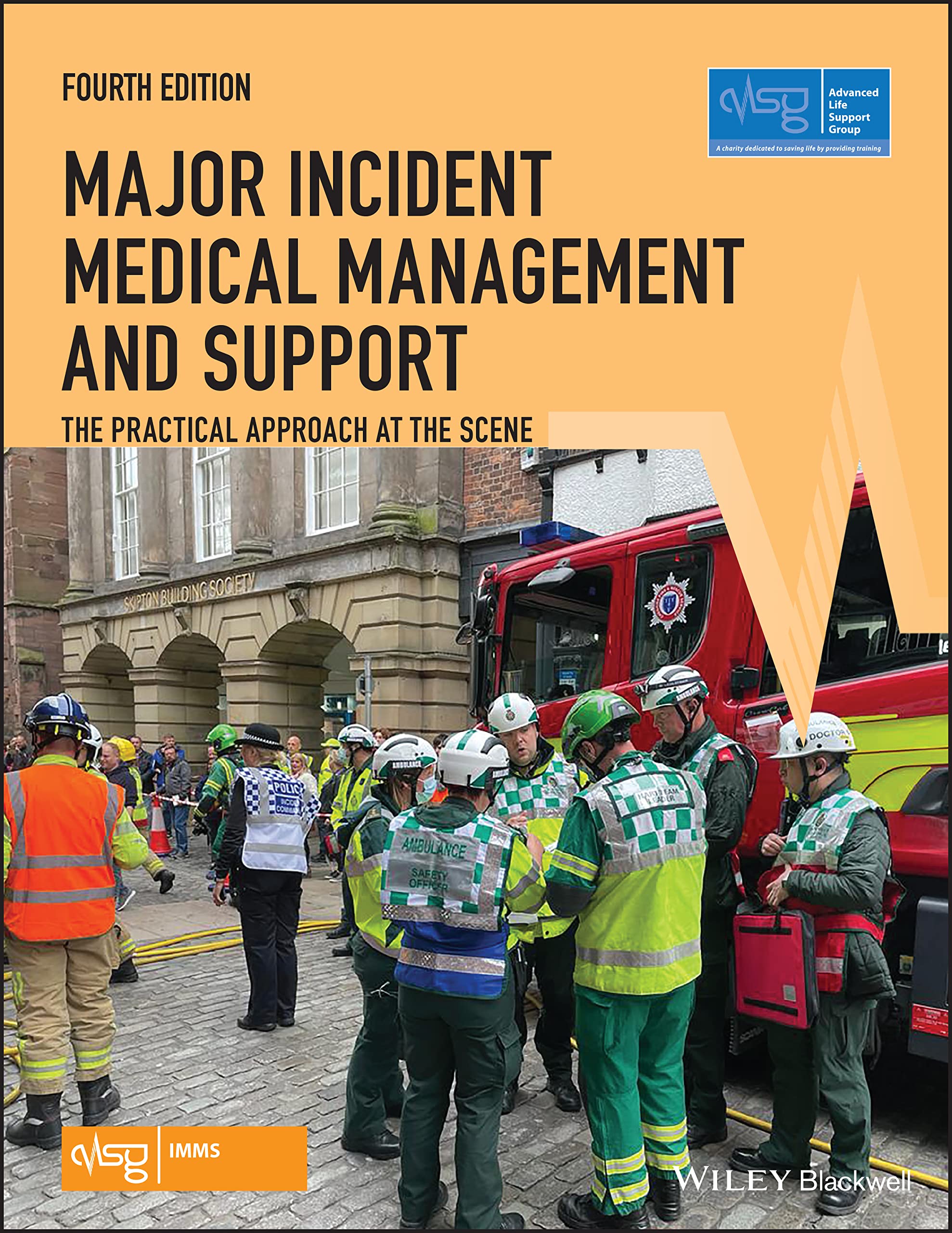Major Incident Medical Management and Support: The Practical Approach at the Scene (Advanced Life Support Group) Medicine