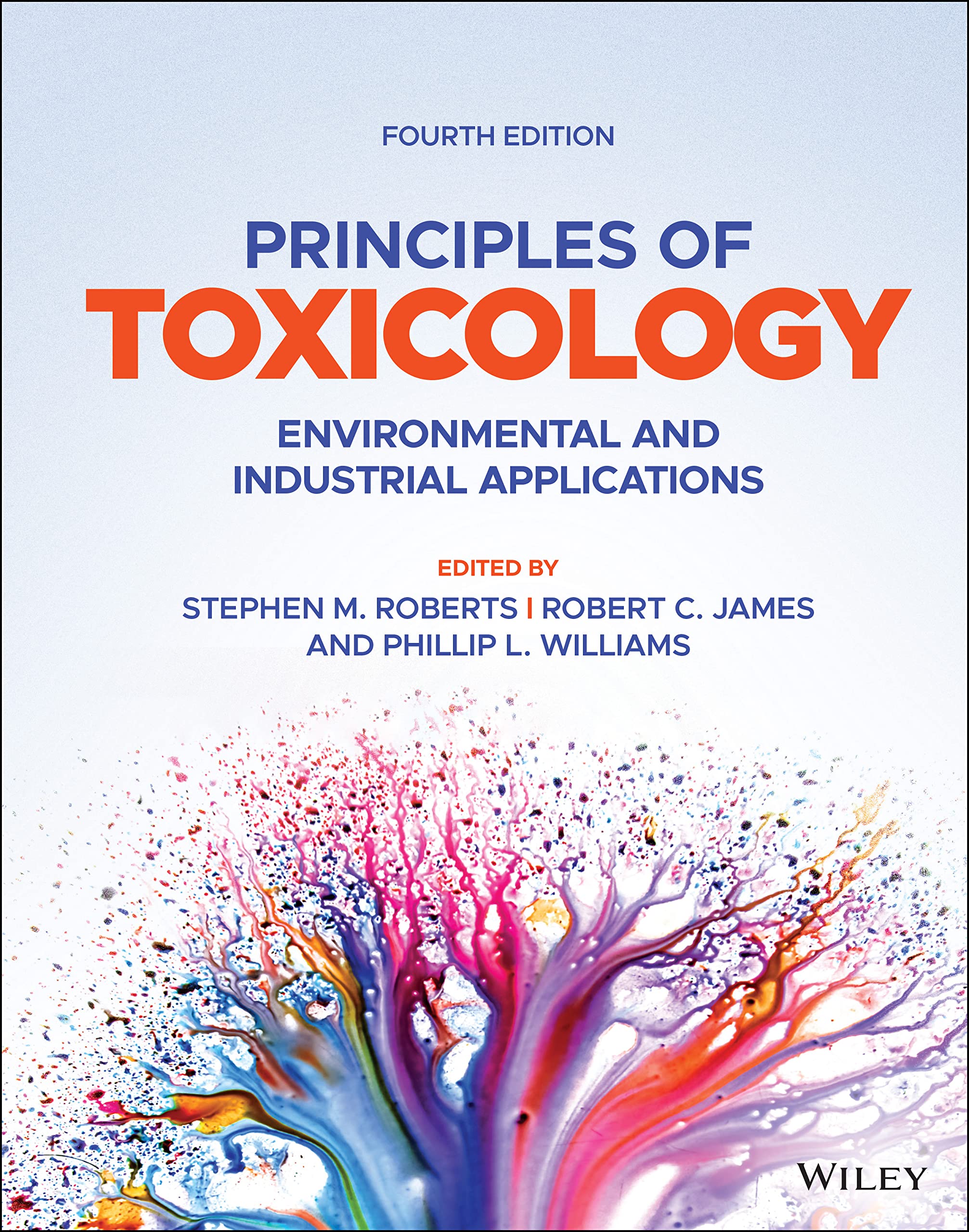 Principles of Toxicology: Environmental and Industrial Applications Medicine