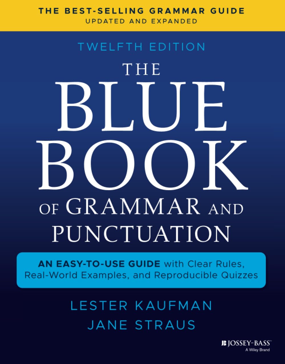 The Blue Book of Grammar and Punctuation: An Easy-to-Use Guide with Clear Rules, Real-World Examples, and Reproducible Quizzes Social Sciences