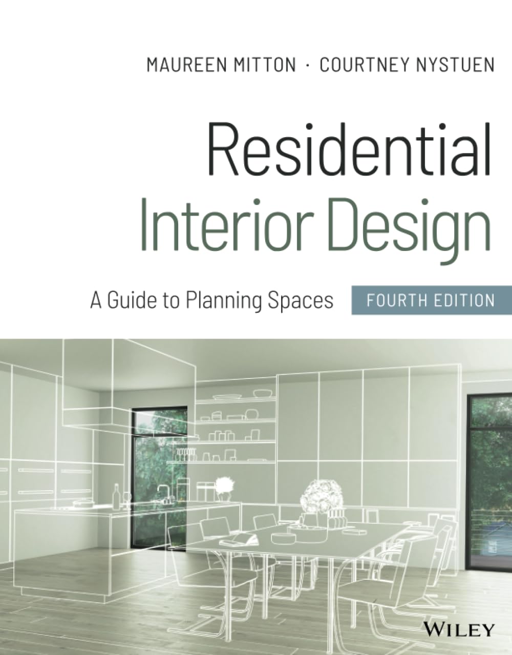 Residential Interior Design: A Guide to Planning Spaces, 4th Edition: A Guide to Planning Spaces Law