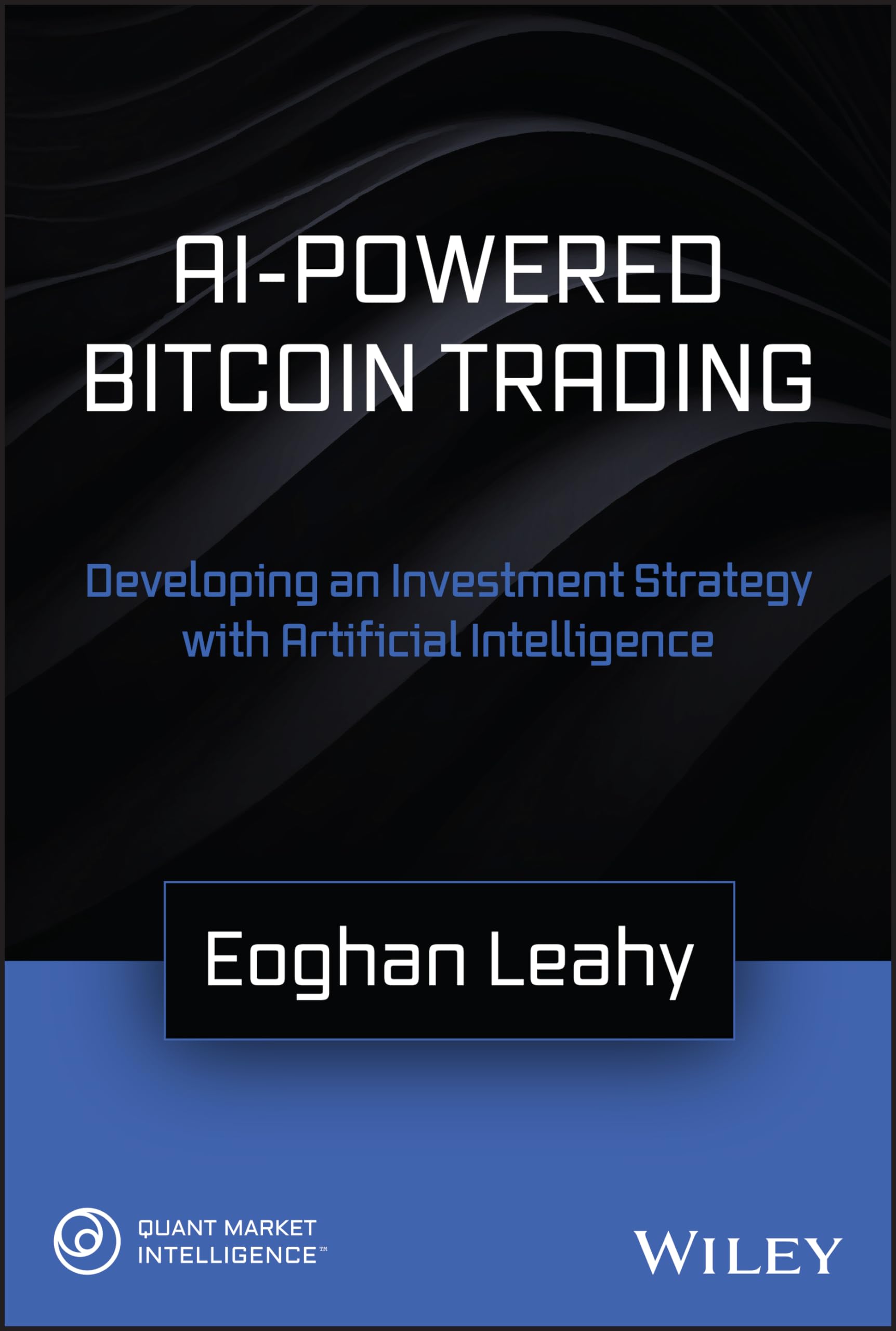 Product Image: AI-Powered Bitcoin Trading: Developing an Investment Strategy with Artificial Intelligence