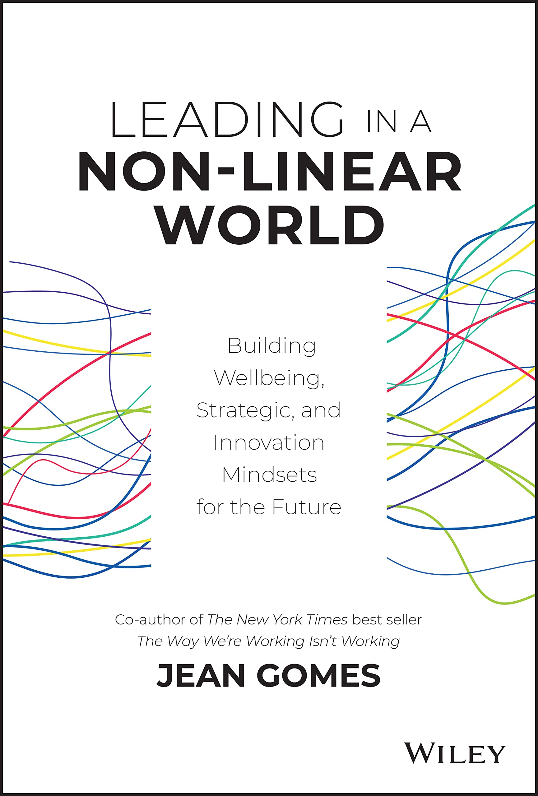 Leading in a Non-Linear World: Building Wellbeing, Strategic and Innovation Mindsets for the Future Law