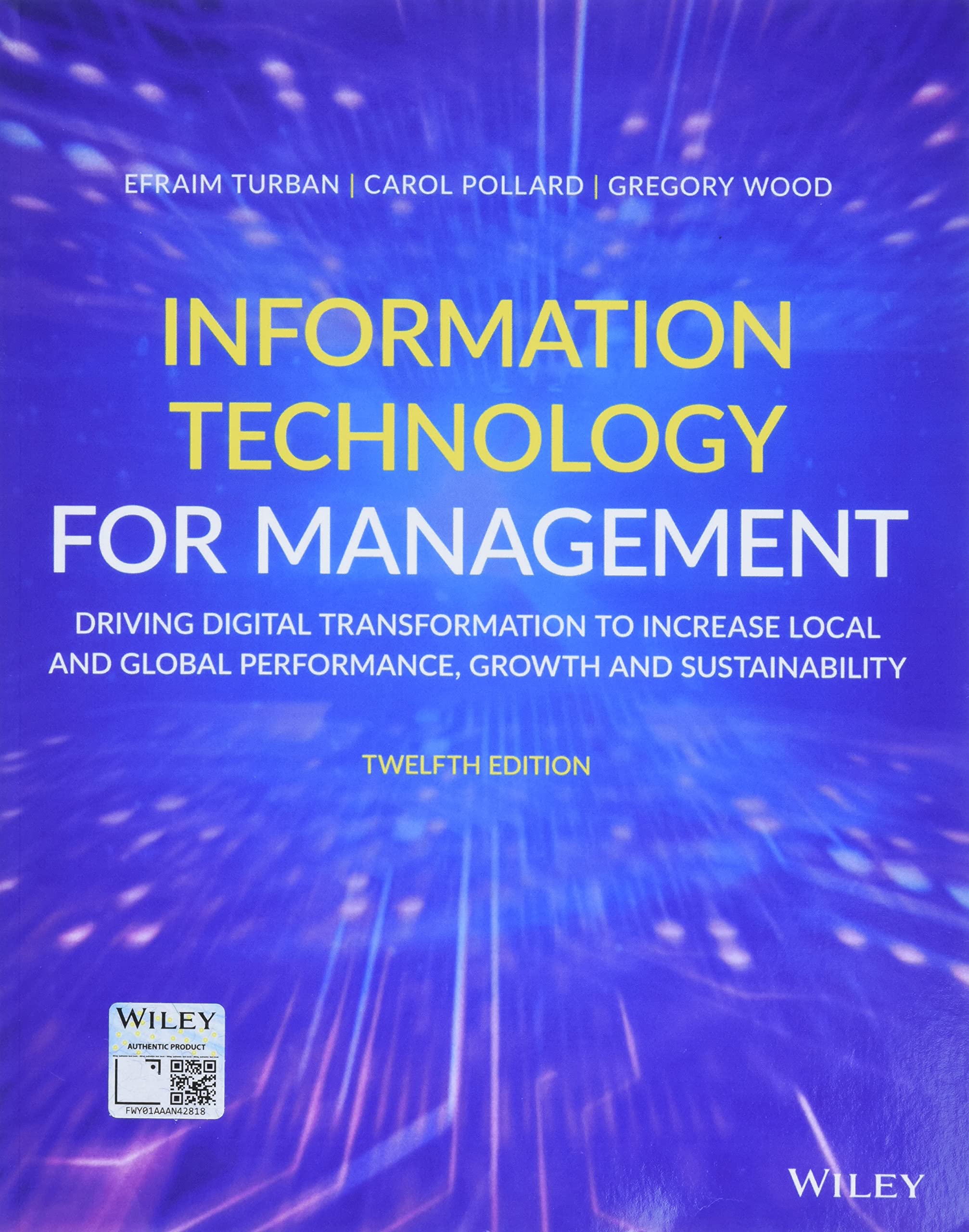 Information Technology for Management: Driving Digital Transformation to Increase Local and Global Performance, Growth and Sustainability Business, Finance & Career