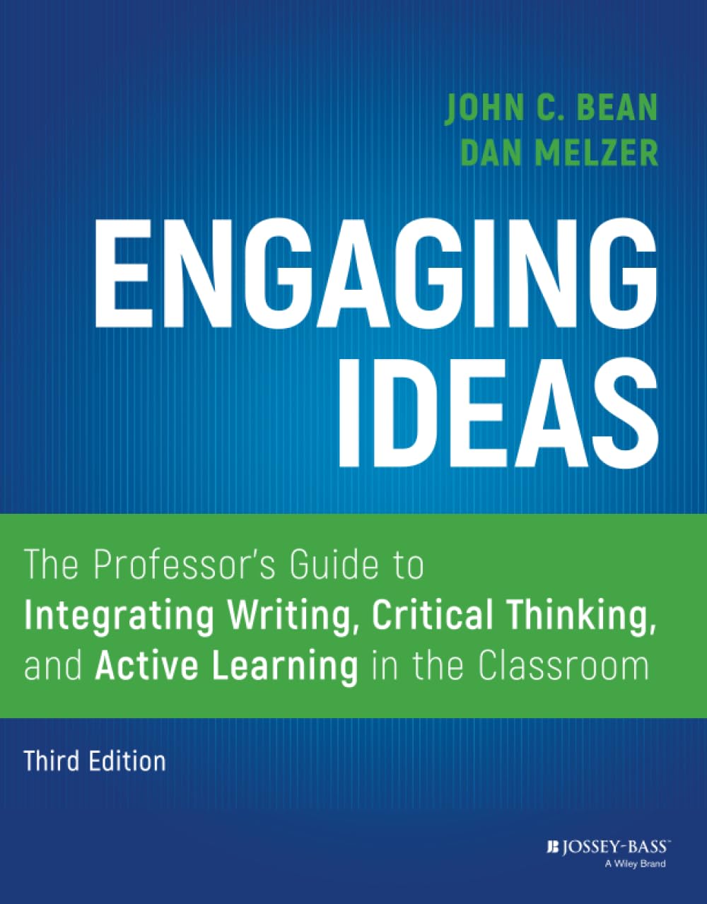 Engaging Ideas: The Professor's Guide to Integrating Writing, Critical Thinking, and Active Learning in the Classroom Study Guides