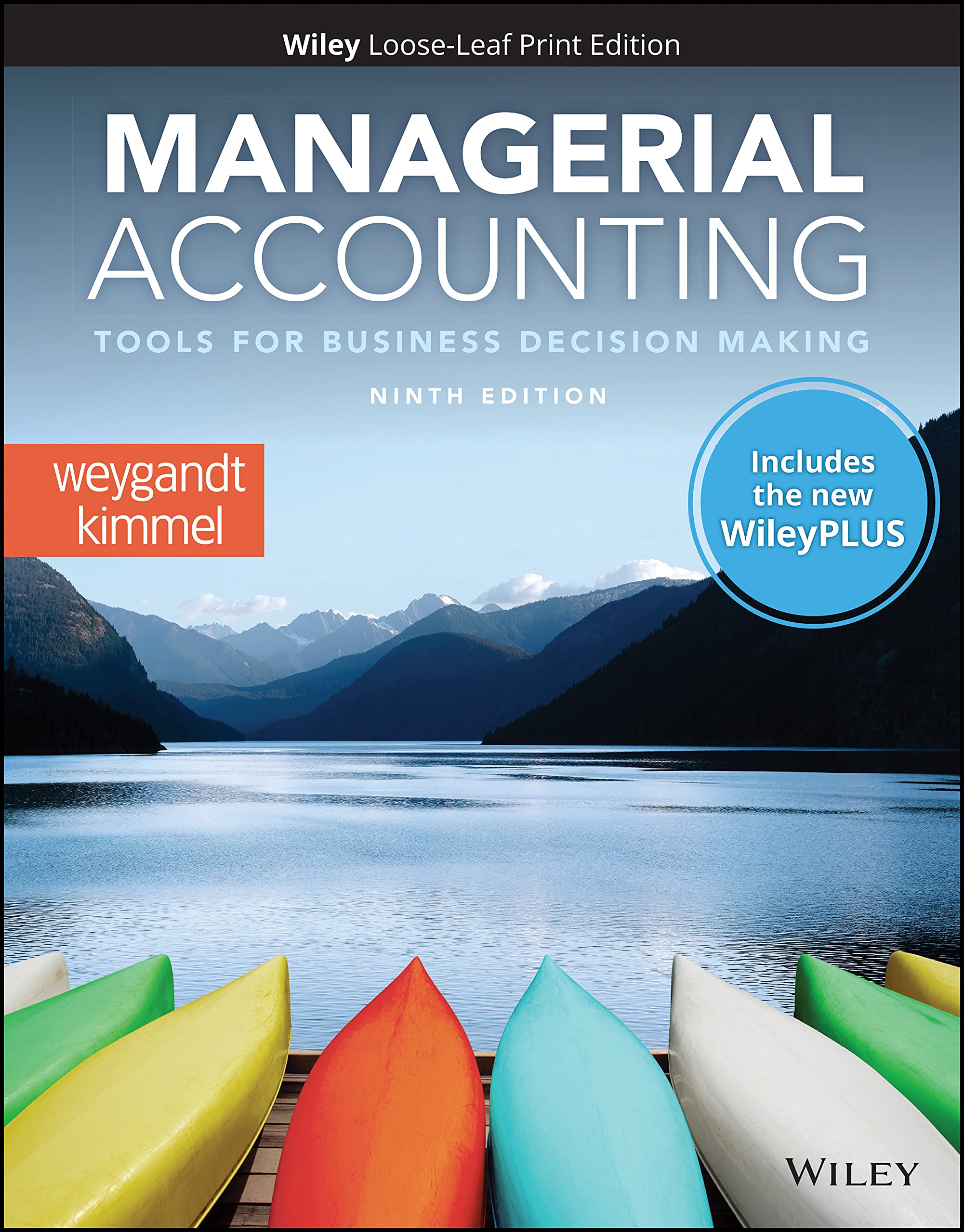 Managerial Accounting: Tools for Business Decision Making, WileyPLUS NextGen Card with Loose-leaf Set Single Semester Law