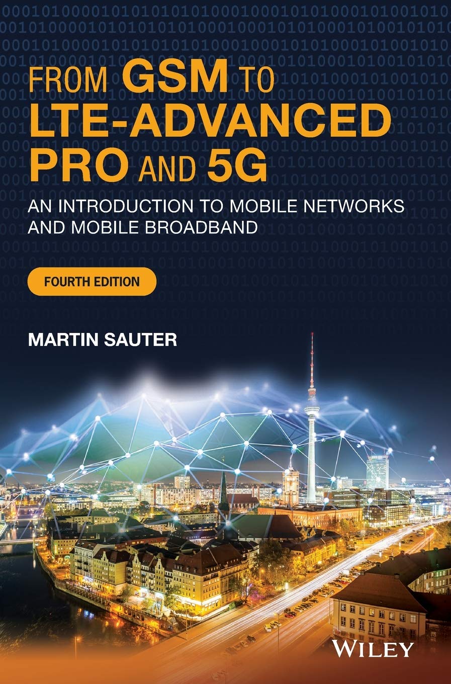 From GSM to LTE-Advanced Pro and 5G: An Introduction to Mobile Networks and Mobile Broadband book
