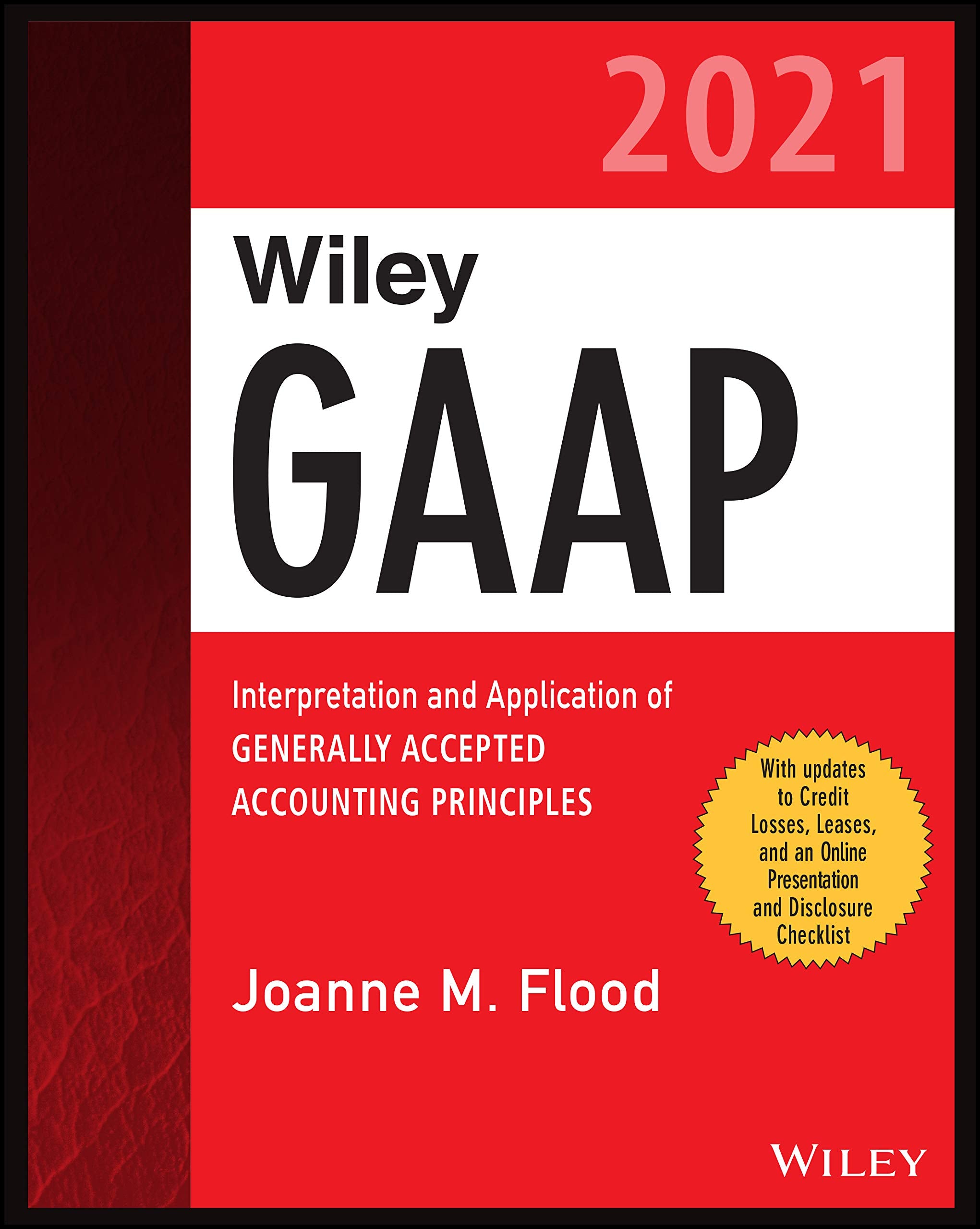 Wiley Practitioner's Guide to GAAP 2021: Interpretation and Application of Generally Accepted Accounting Principles book