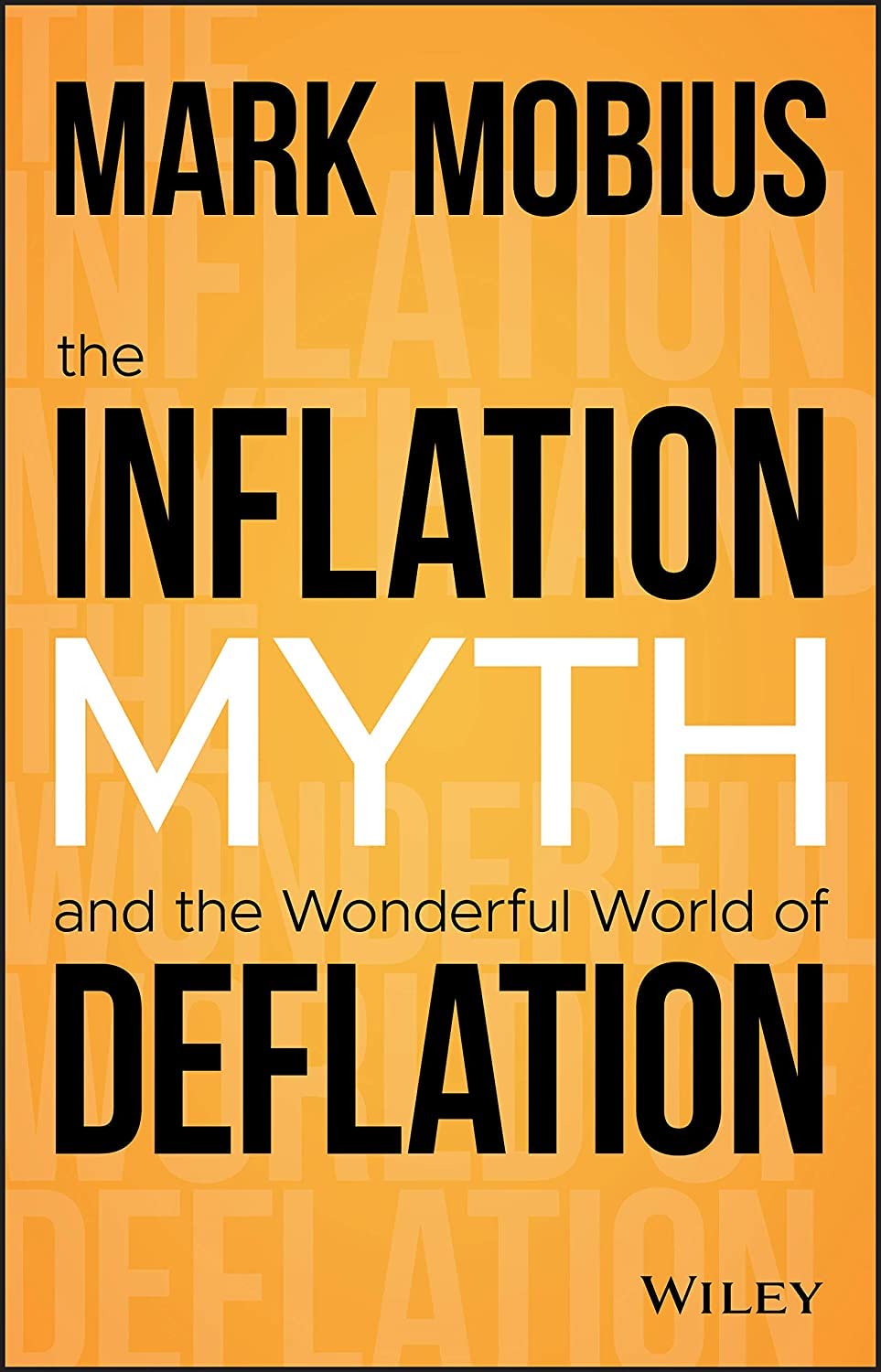 The Inflation Myth and the Wonderful World of Deflation Law