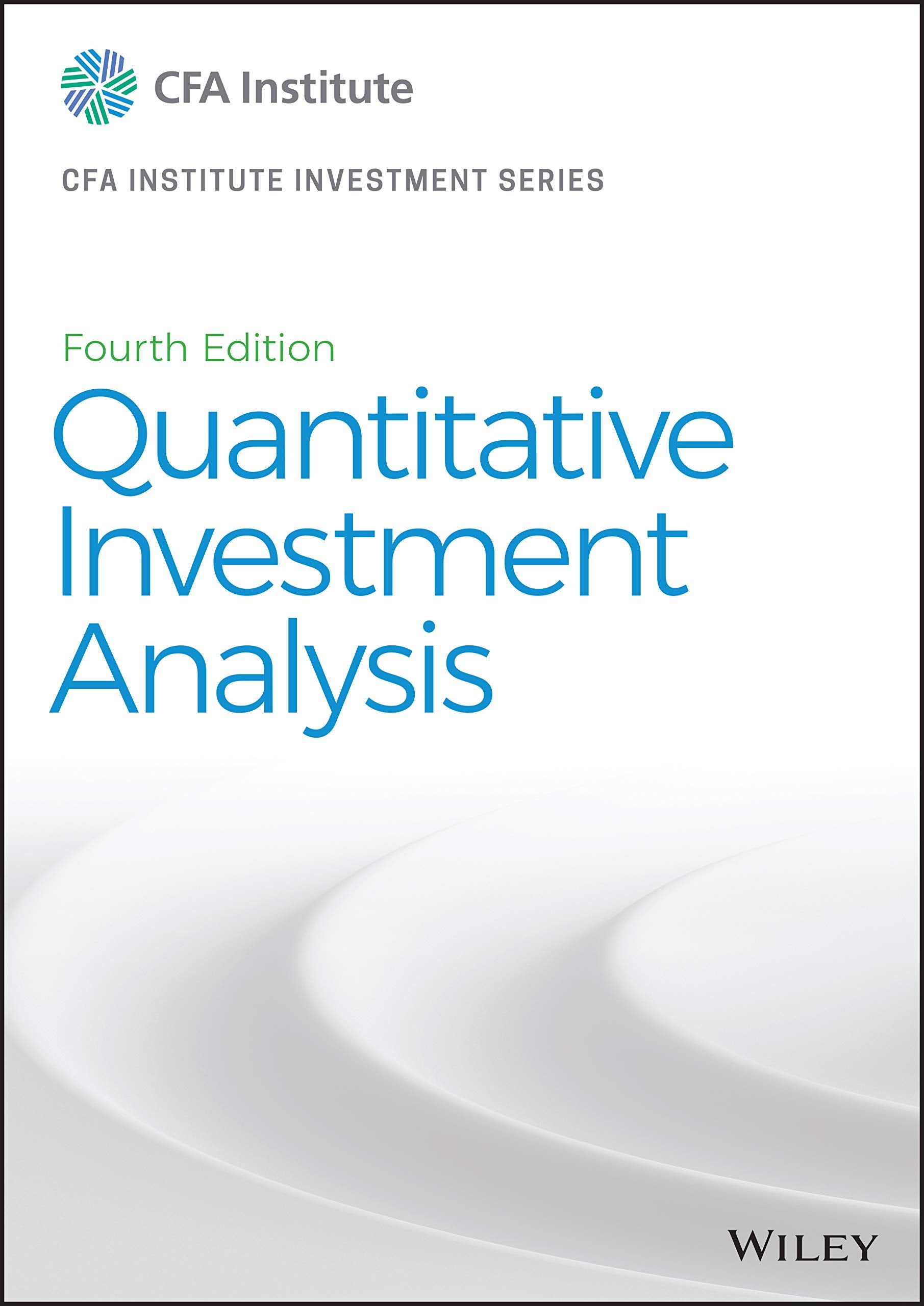 Quantitative Investment Analysis (CFA Institute Investment Series) Business, Finance & Career