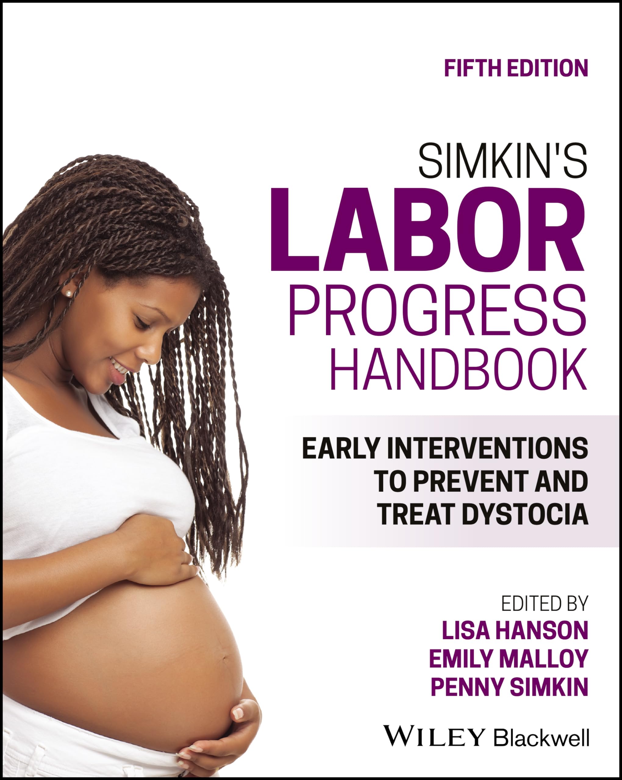 Simkin's Labor Progress Handbook: Early Interventions to Prevent and Treat Dystocia Medicine