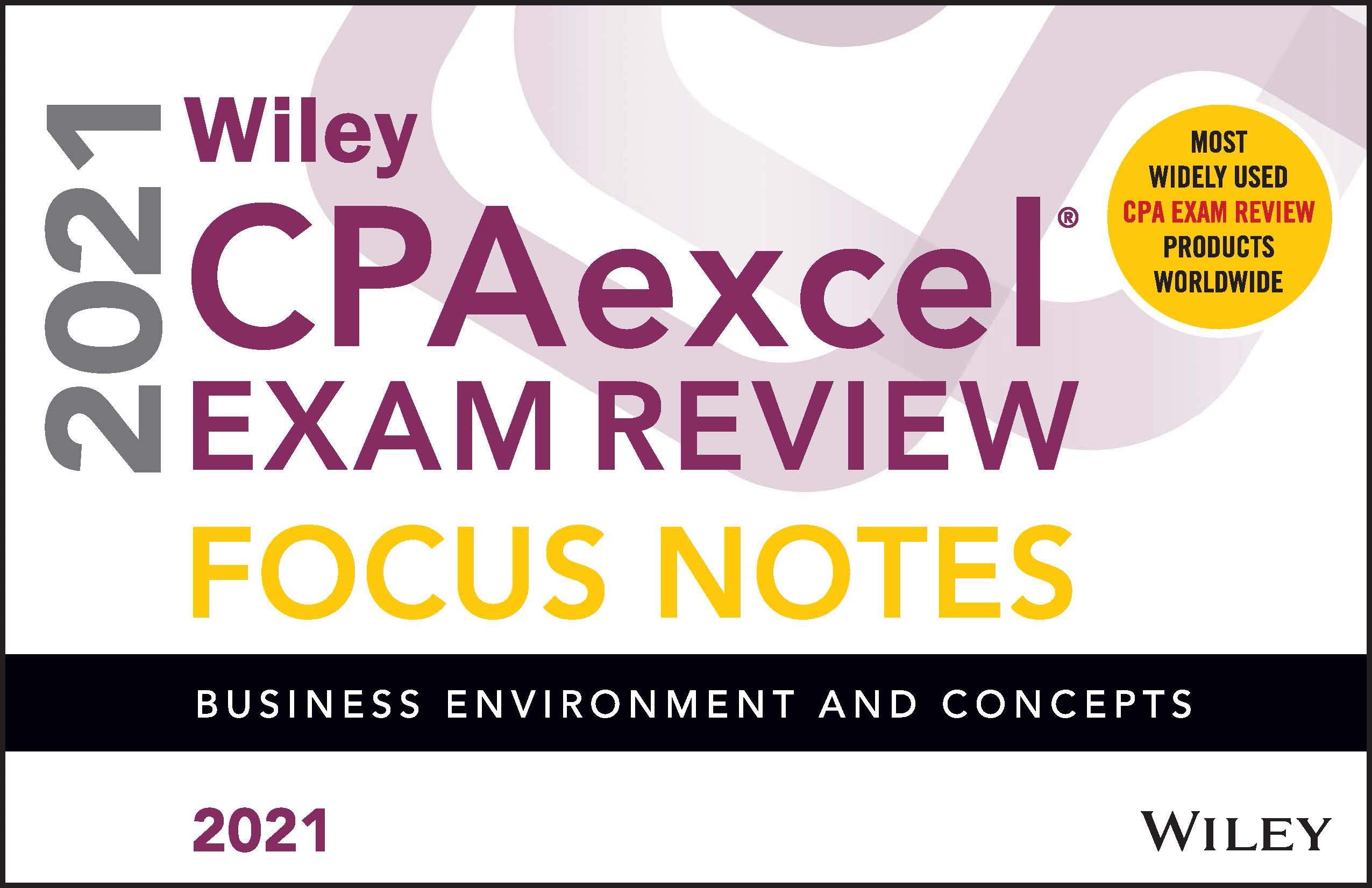 Wiley Cpaexcel Exam Review 2021 Focus Notes: Business Environment and Concepts Business, Finance & Career