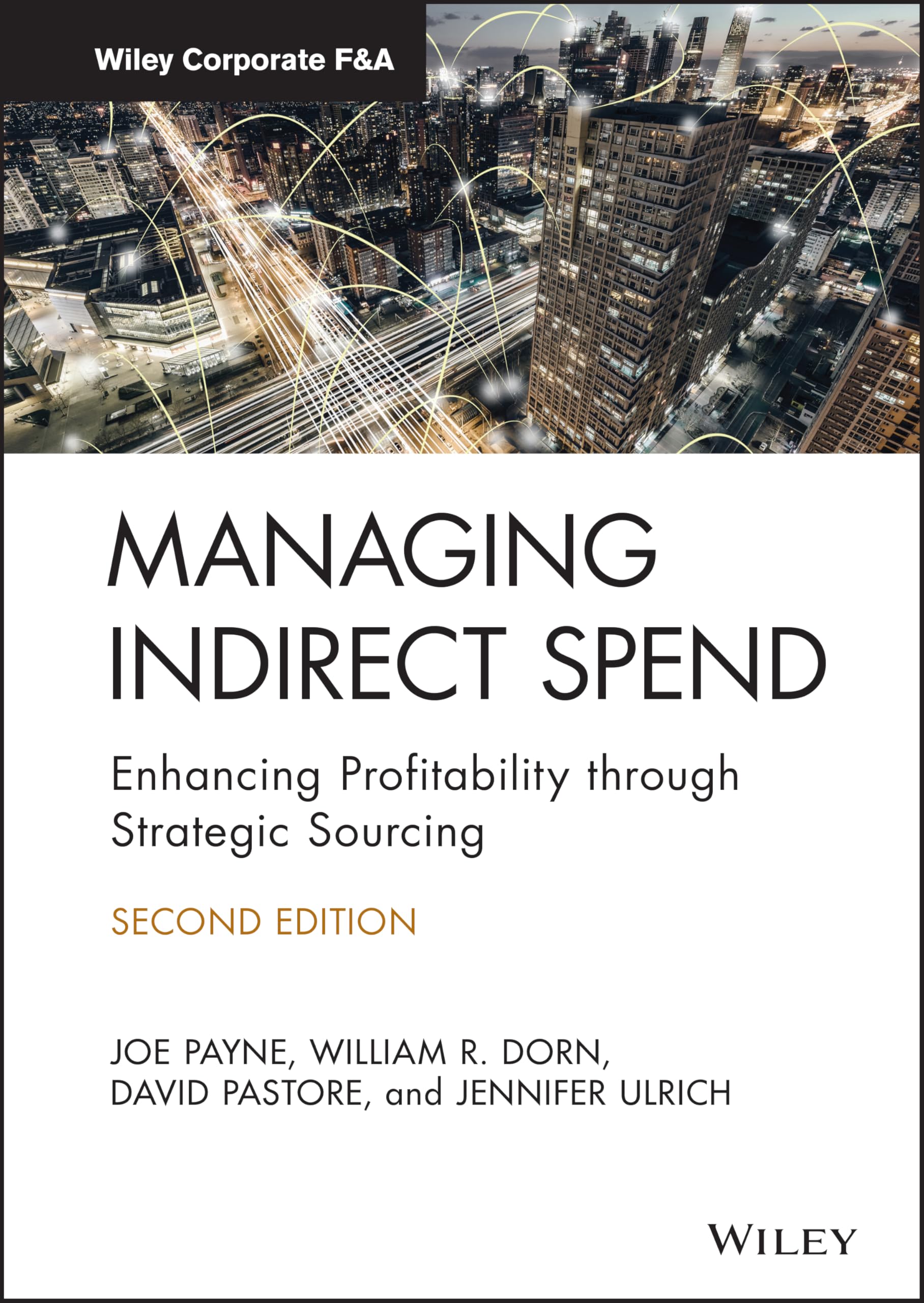 Managing Indirect Spend: Enhancing Profitability through Strategic Sourcing (Wiley Corporate F&A) Law