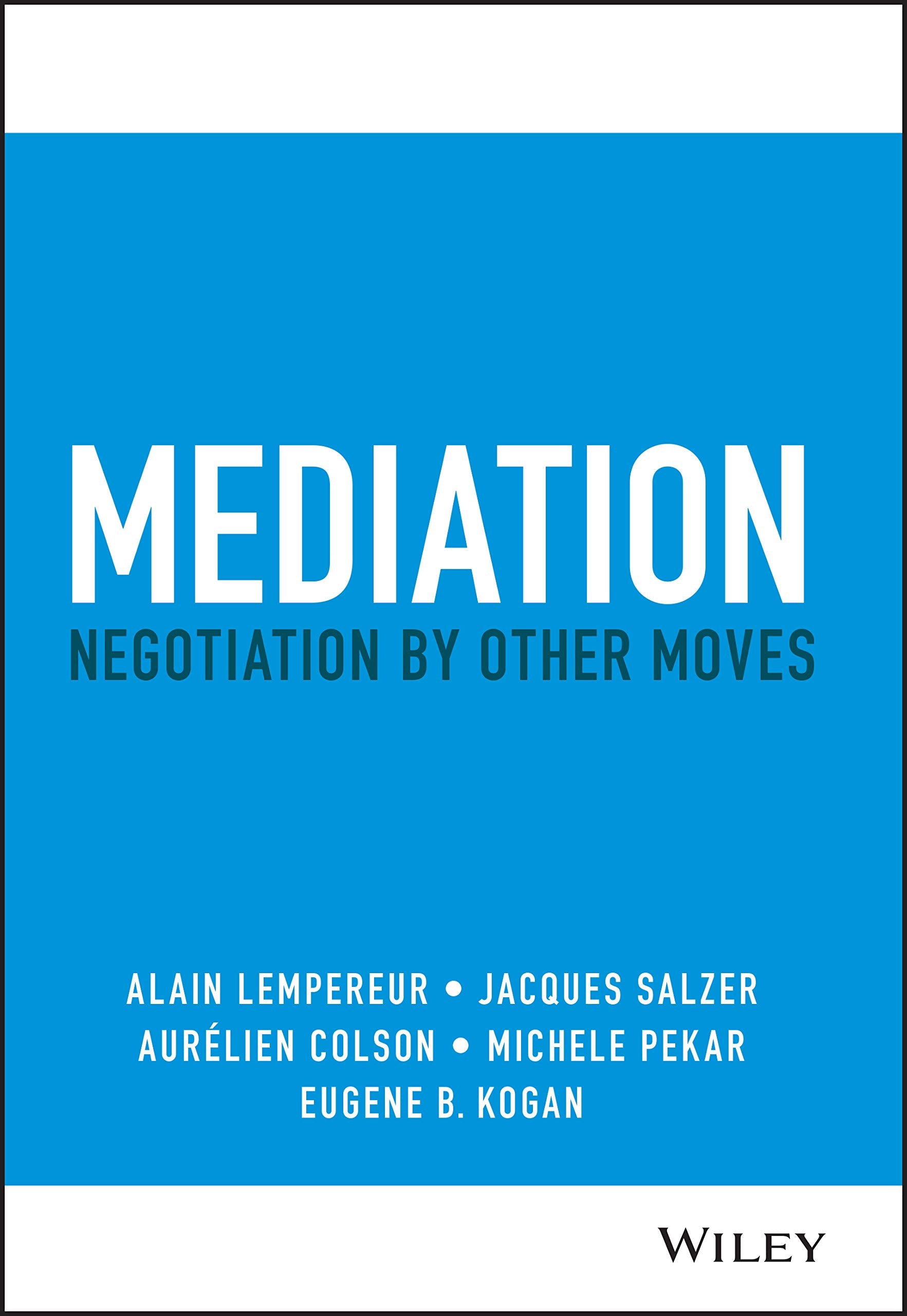 Mediation: Negotiation by Other Moves Law