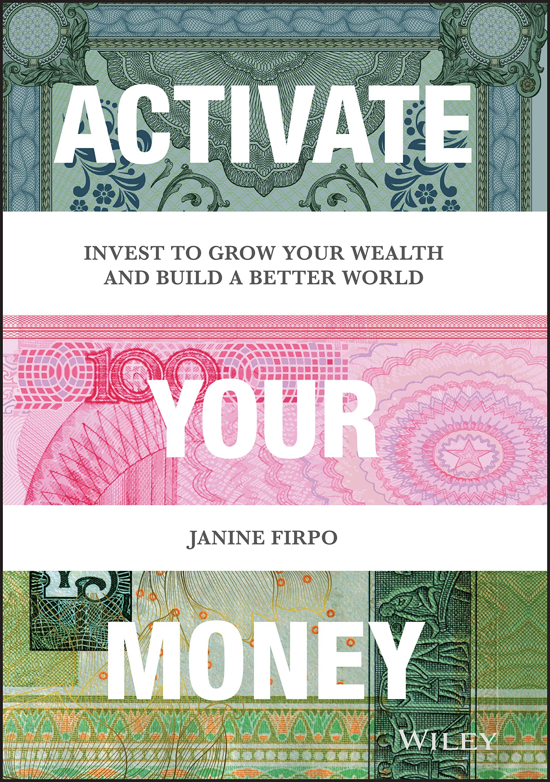 Activate Your Money: Invest to Grow Your Wealth and Build a Better World Law