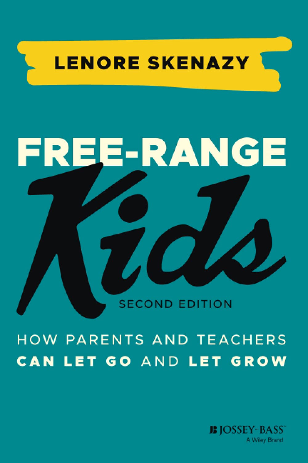 Free-Range Kids: How Parents and Teachers Can Let Go and Let Grow Study Guides