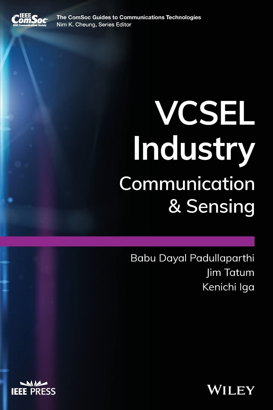 VCSEL Industry: Communication and Sensing (The ComSoc Guides to Communications Technologies) Computer Science