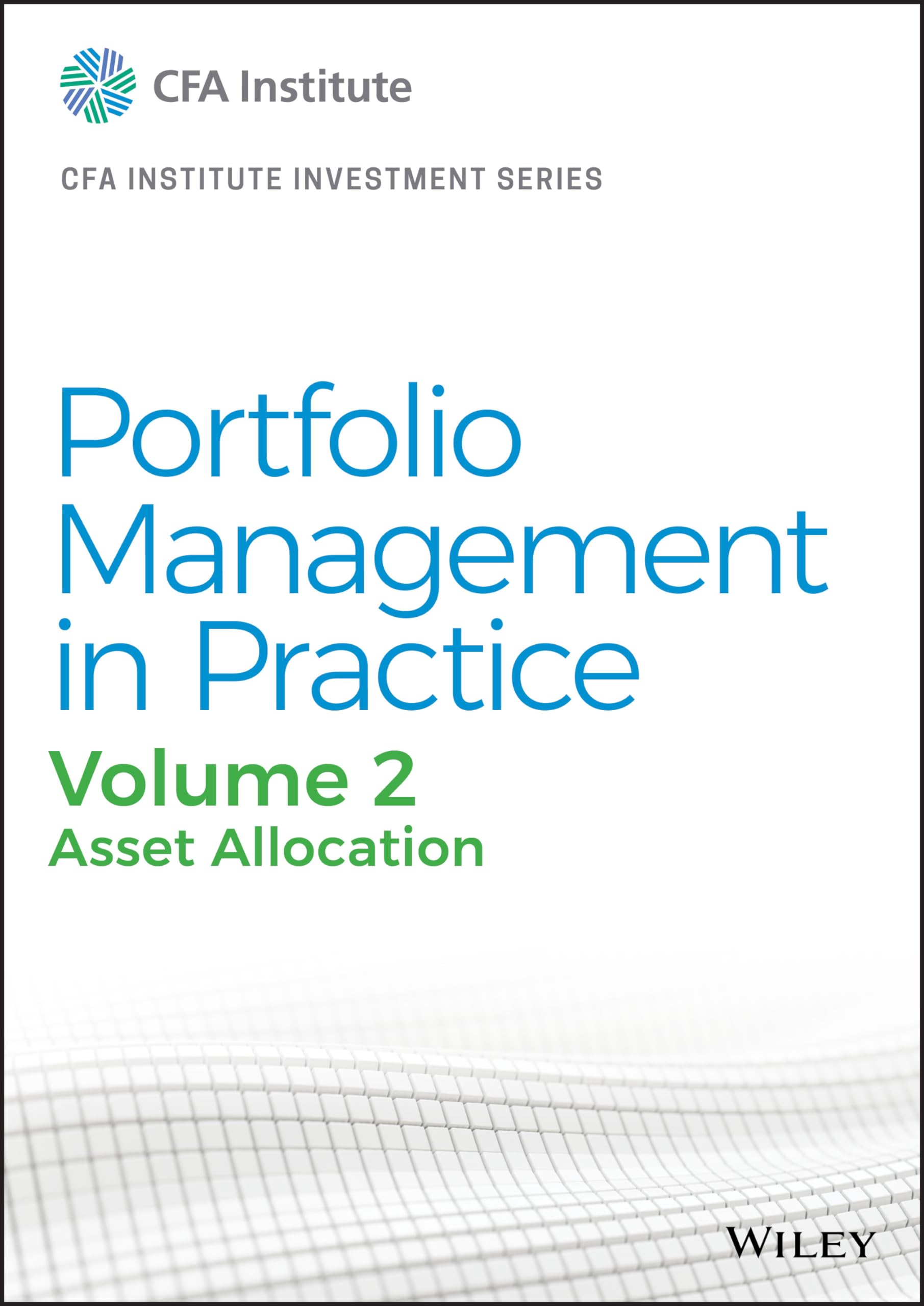 Portfolio Management in Practice, Volume 2: Asset Allocation (CFA Institute Investment Series) Business, Finance & Career