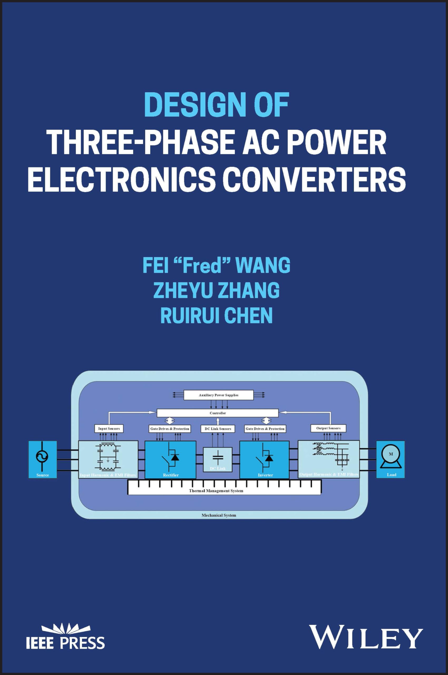 Design of Three-phase AC Power Electronics Converters (IEEE Press) Business & Technology