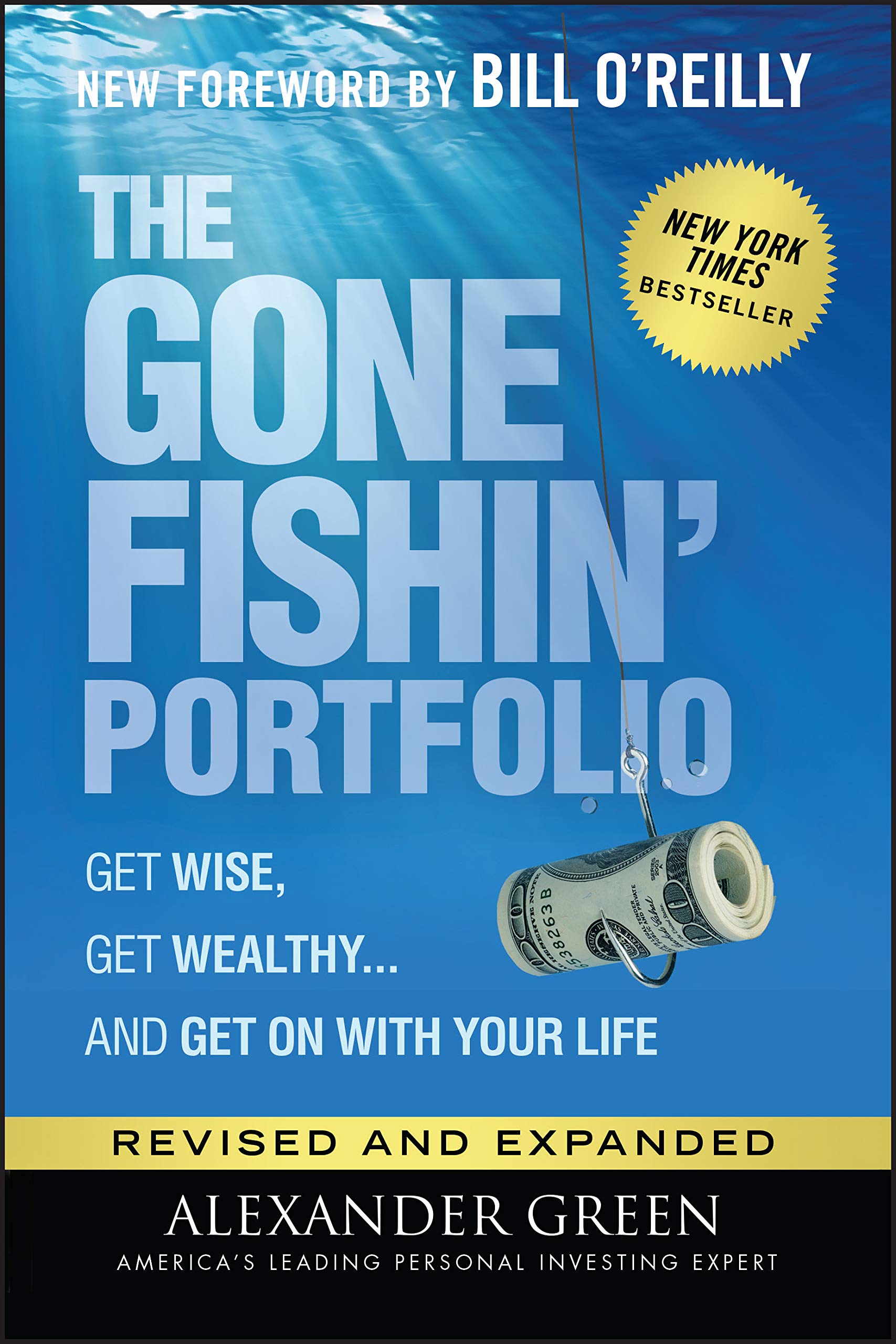The Gone Fishin' Portfolio: Get Wise, Get Wealthy and Get on With Your Life book
