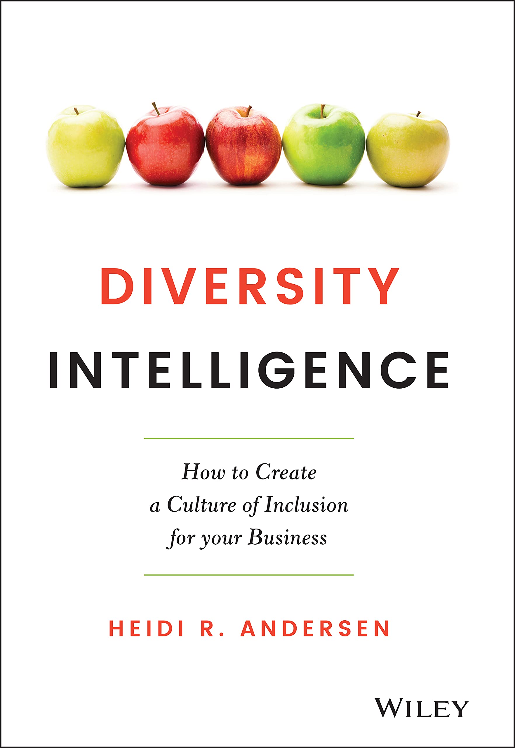 Diversity Intelligence: How to Create a Culture of Inclusion for your Business Social Sciences