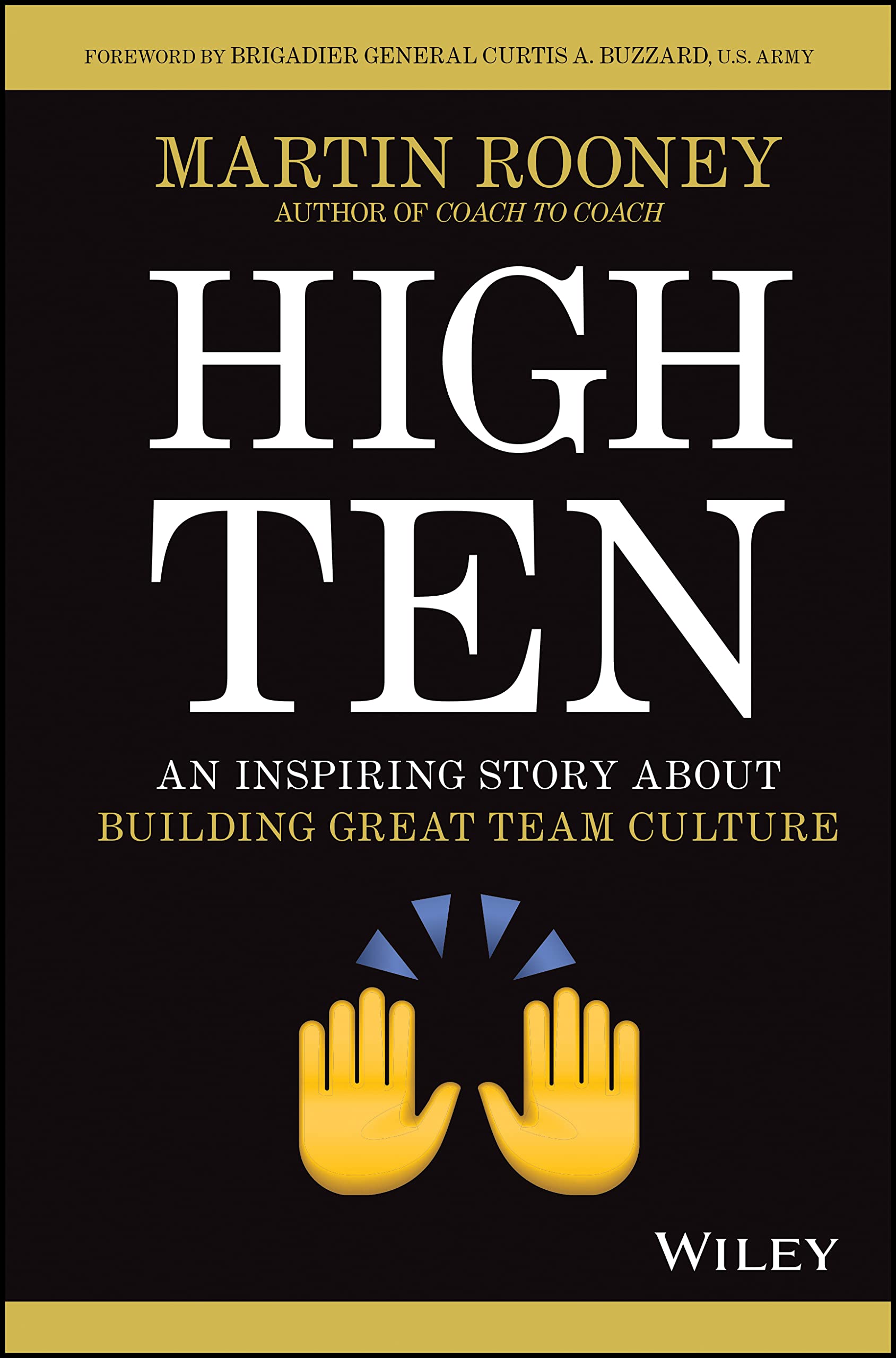 High Ten: An Inspiring Story About Building Great Team Culture Law
