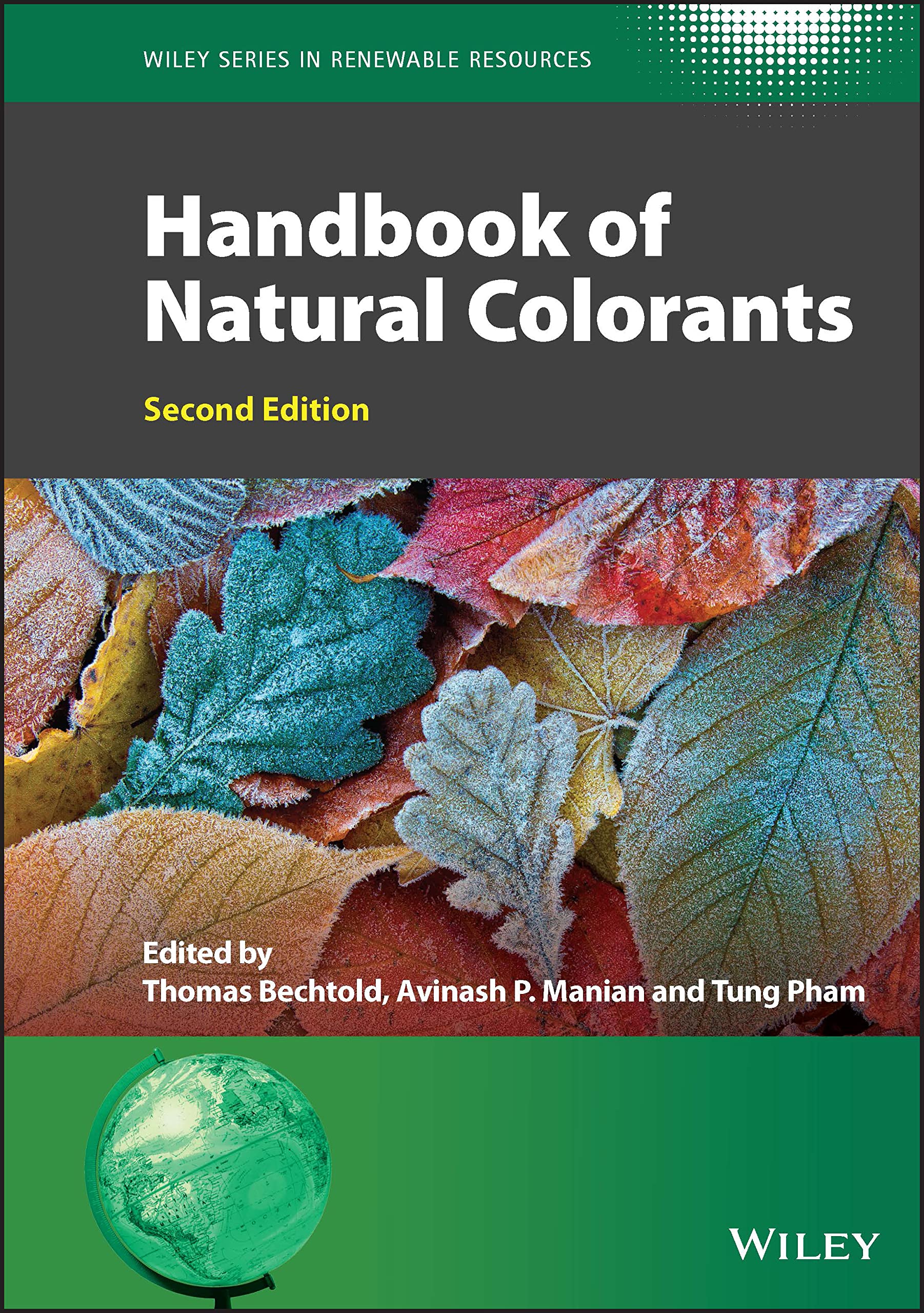 Handbook of Natural Colorants (Wiley Series in Renewable Resource) Business & Technology