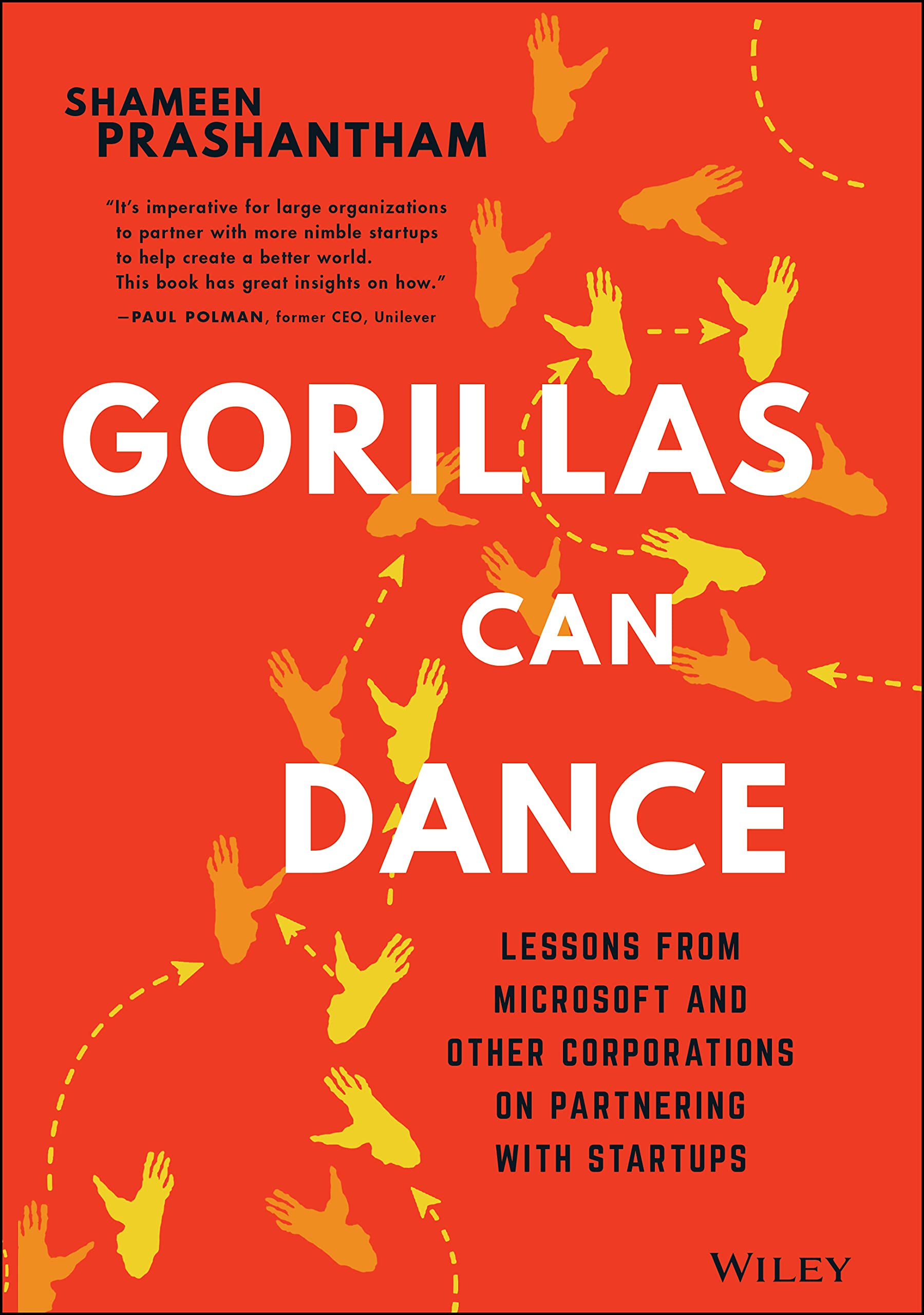 Gorillas Can Dance: Lessons from Microsoft and Other Corporations on Partnering with Startups Business, Finance & Career