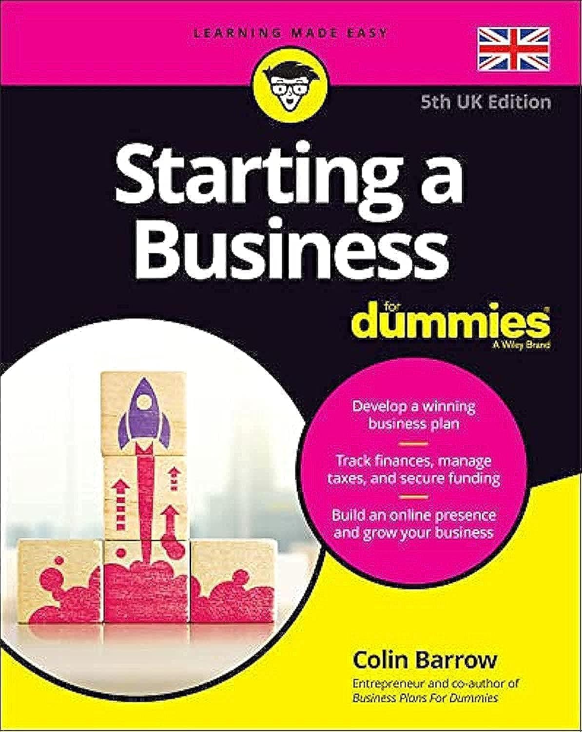 Starting a Business For Dummies - UK: UK Edition Business, Finance & Career