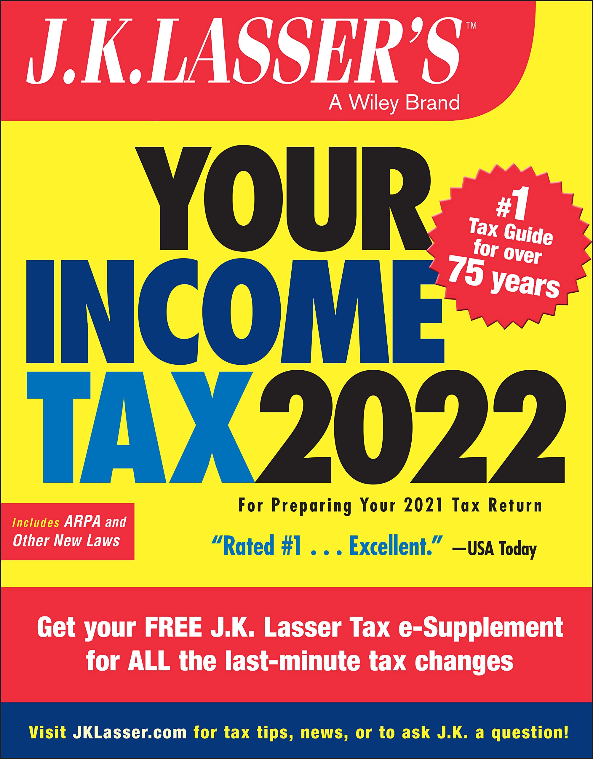 J.K. Lasser's Your Income Tax 2022: For Preparing Your 2021 Tax Return Business, Finance & Career