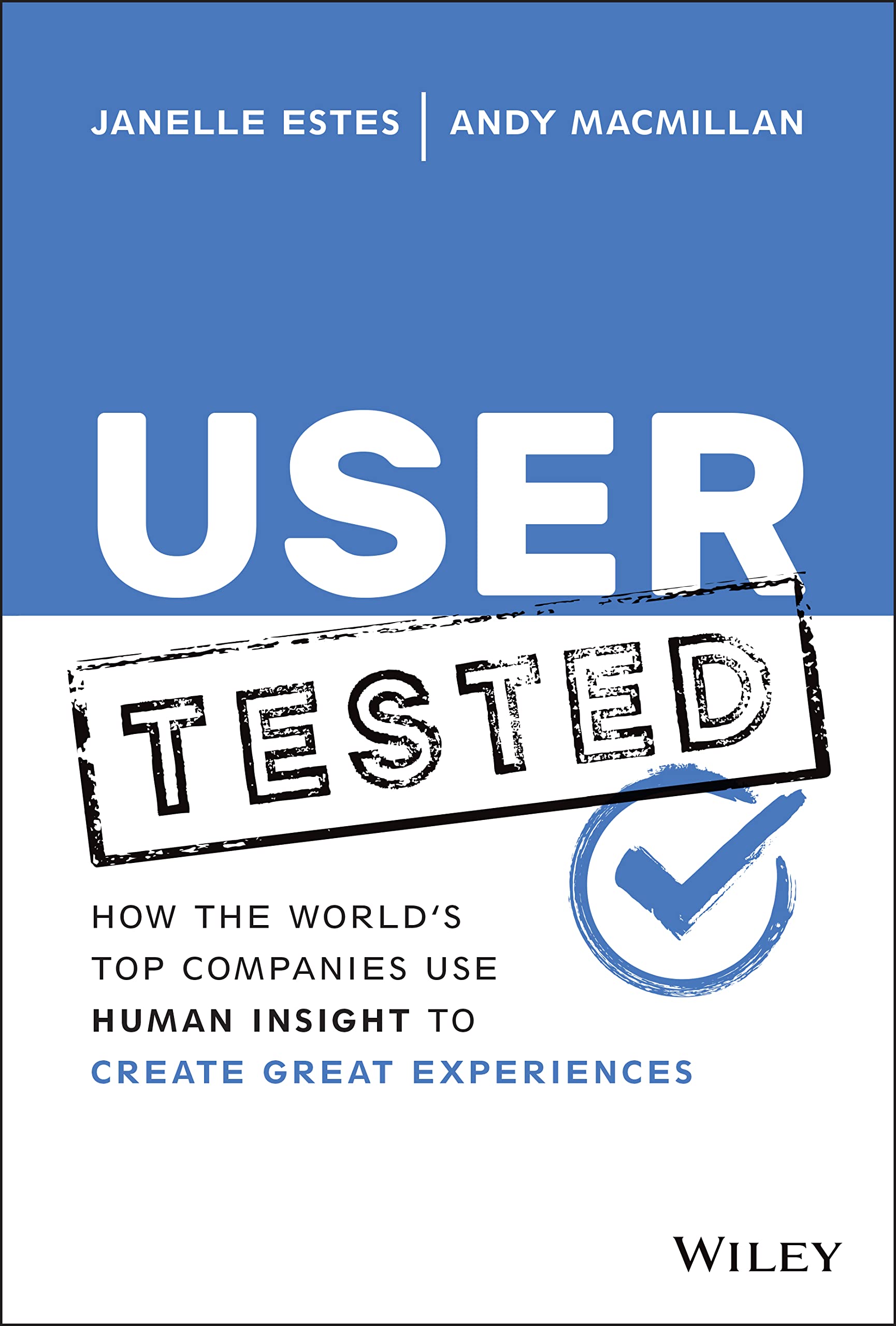 User Tested: How the World's Top Companies Use Human Insight to Create Great Experiences book