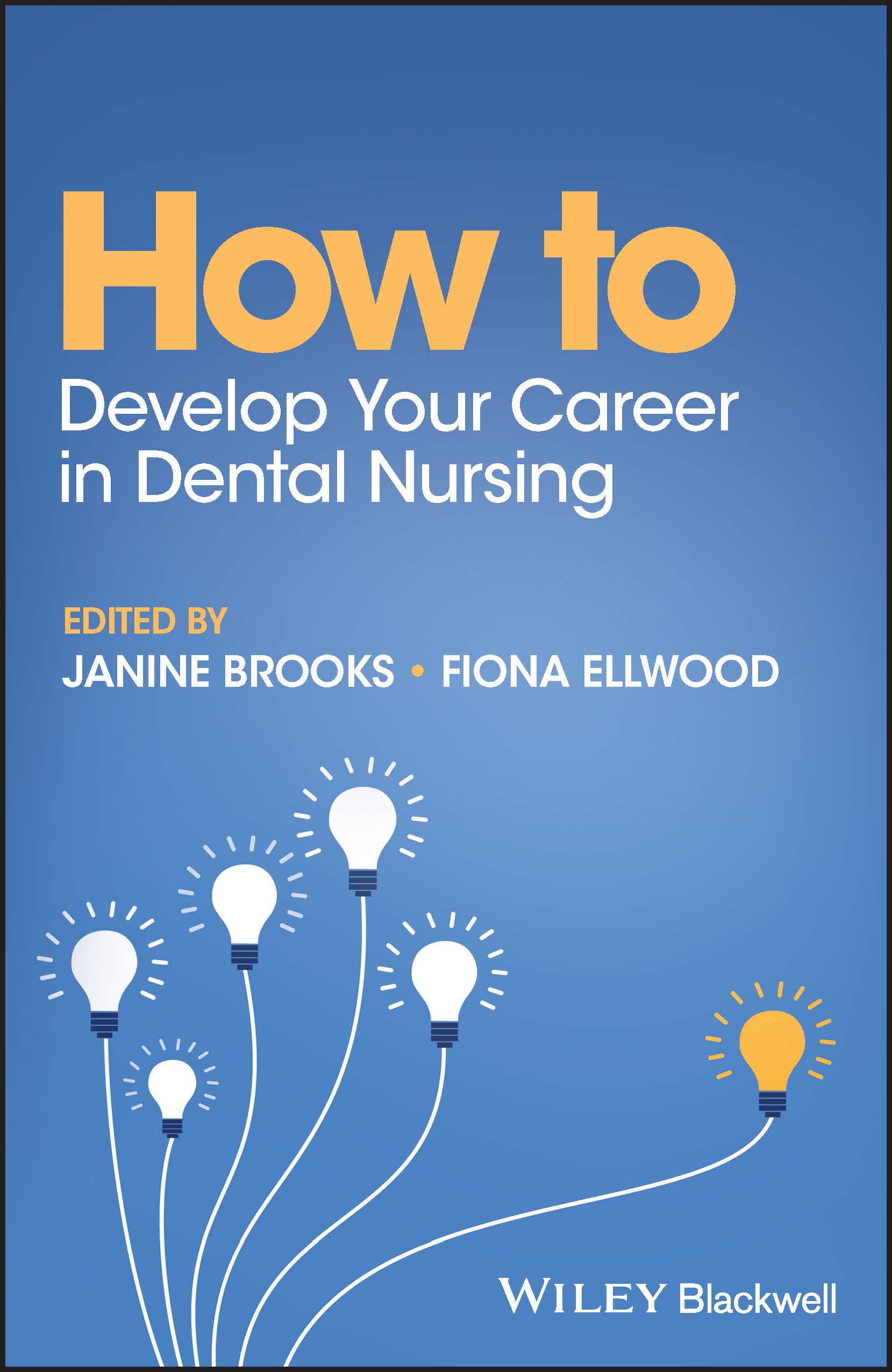 How to Develop Your Career in Dental Nursing (How To (Dentistry)) Medicine
