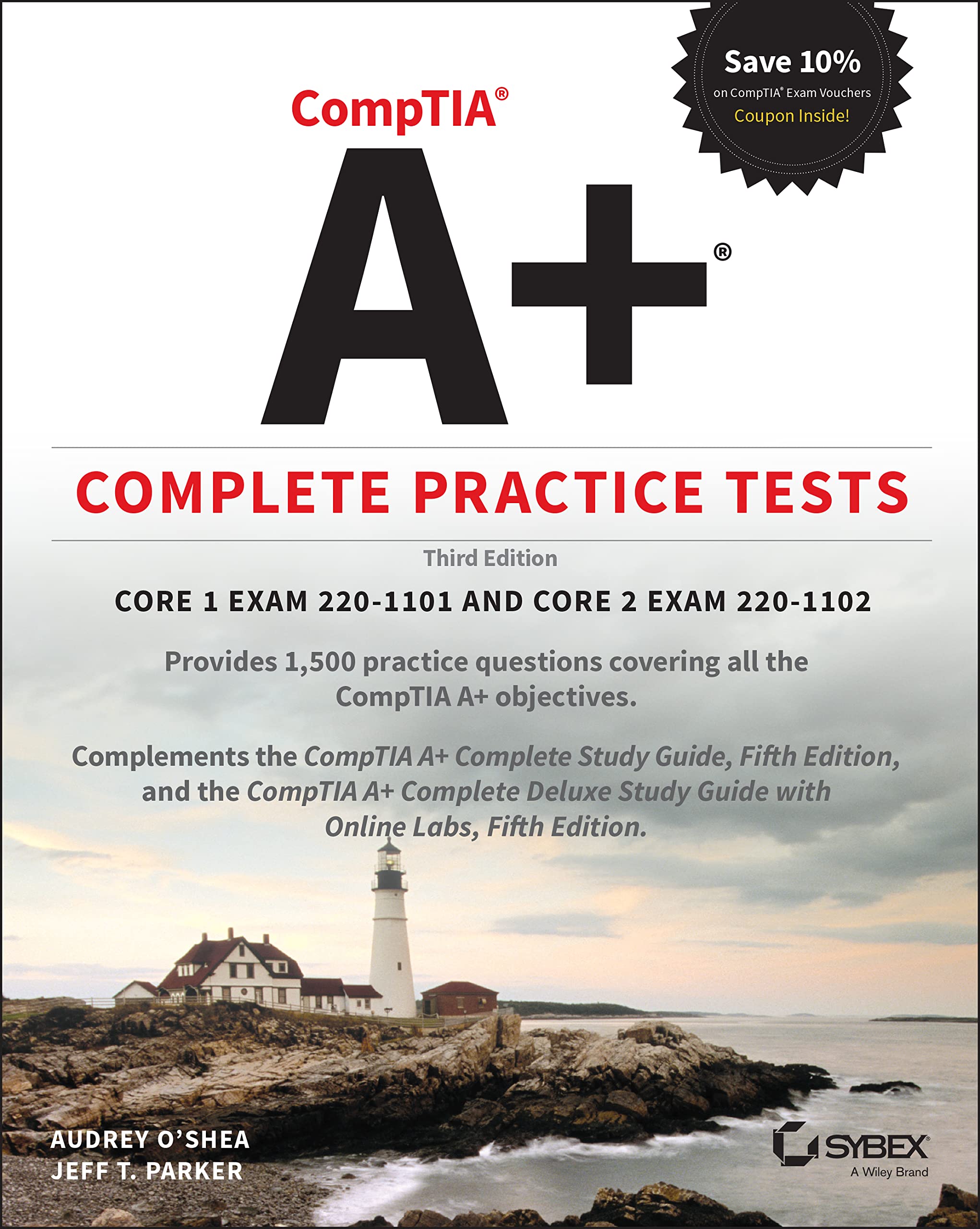 CompTIA A+ Complete Practice Tests: Core 1 Exam 220-1101 and Core 2 Exam 220-1102, 3rd Edition: Core 1 Exam 220-1101 and Core 2 Exam 220-1102 Computer Science