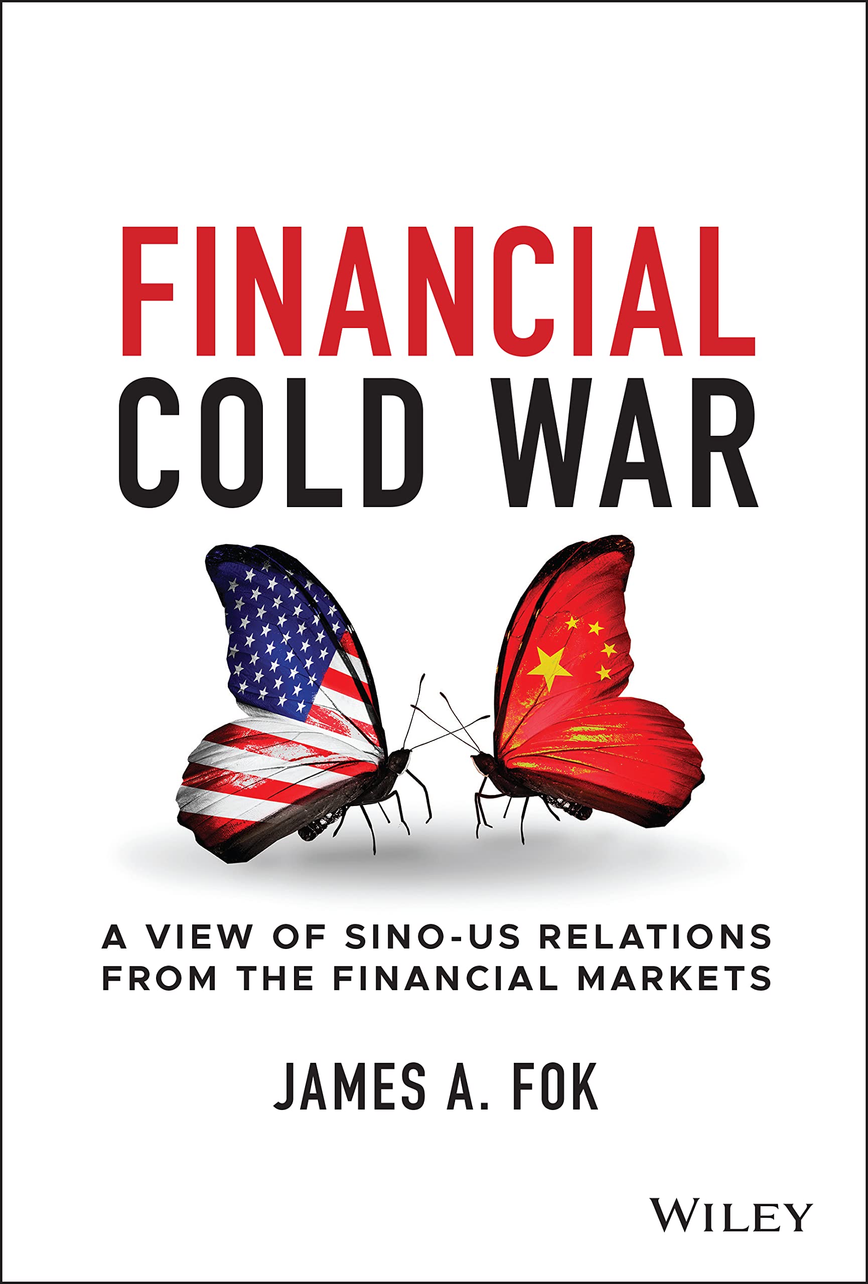 Financial Cold War: A View of Sino-US Relations from the Financial Markets Law