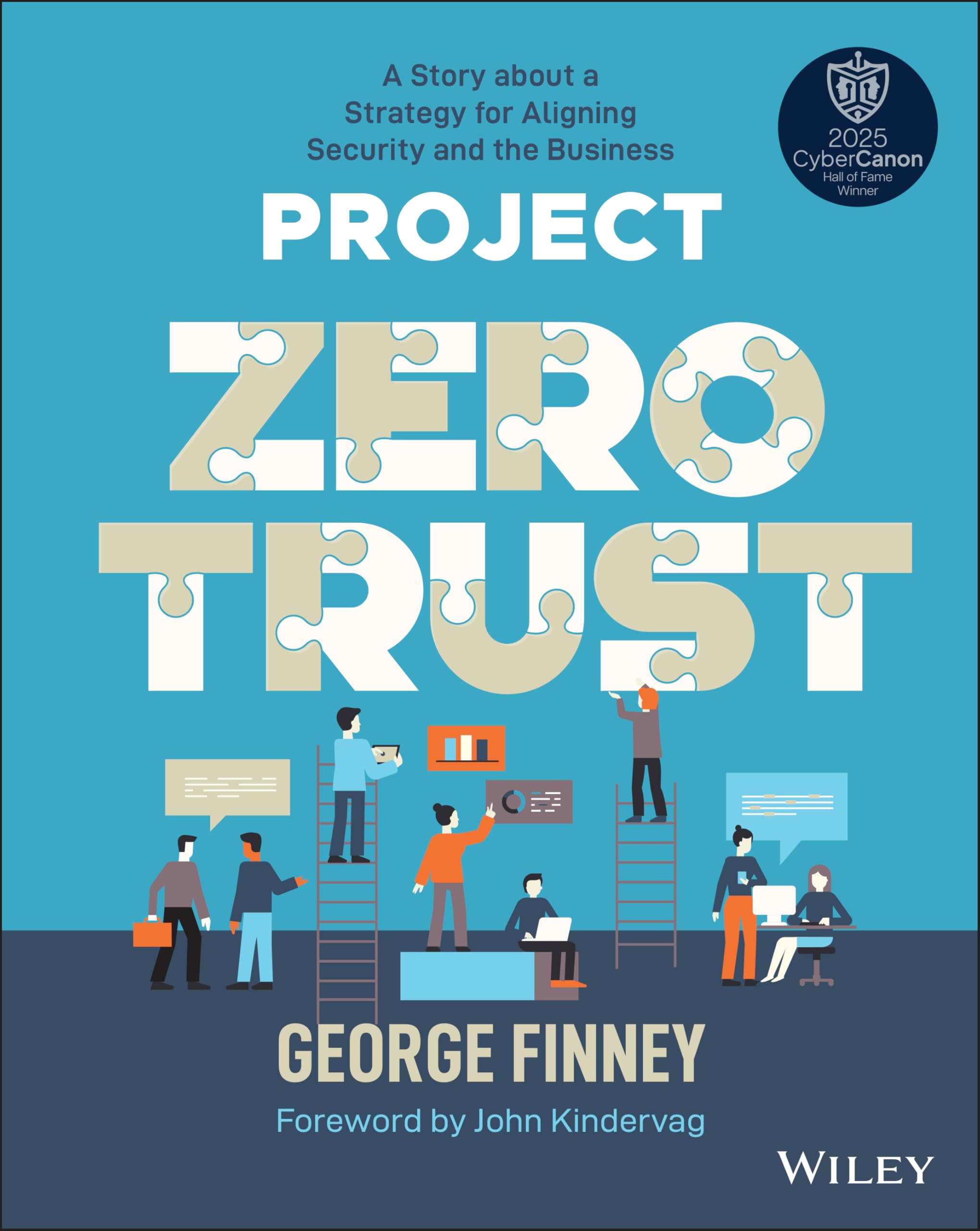 Project Zero Trust: A Story about a Strategy for Aligning Security and the Business Computer Science