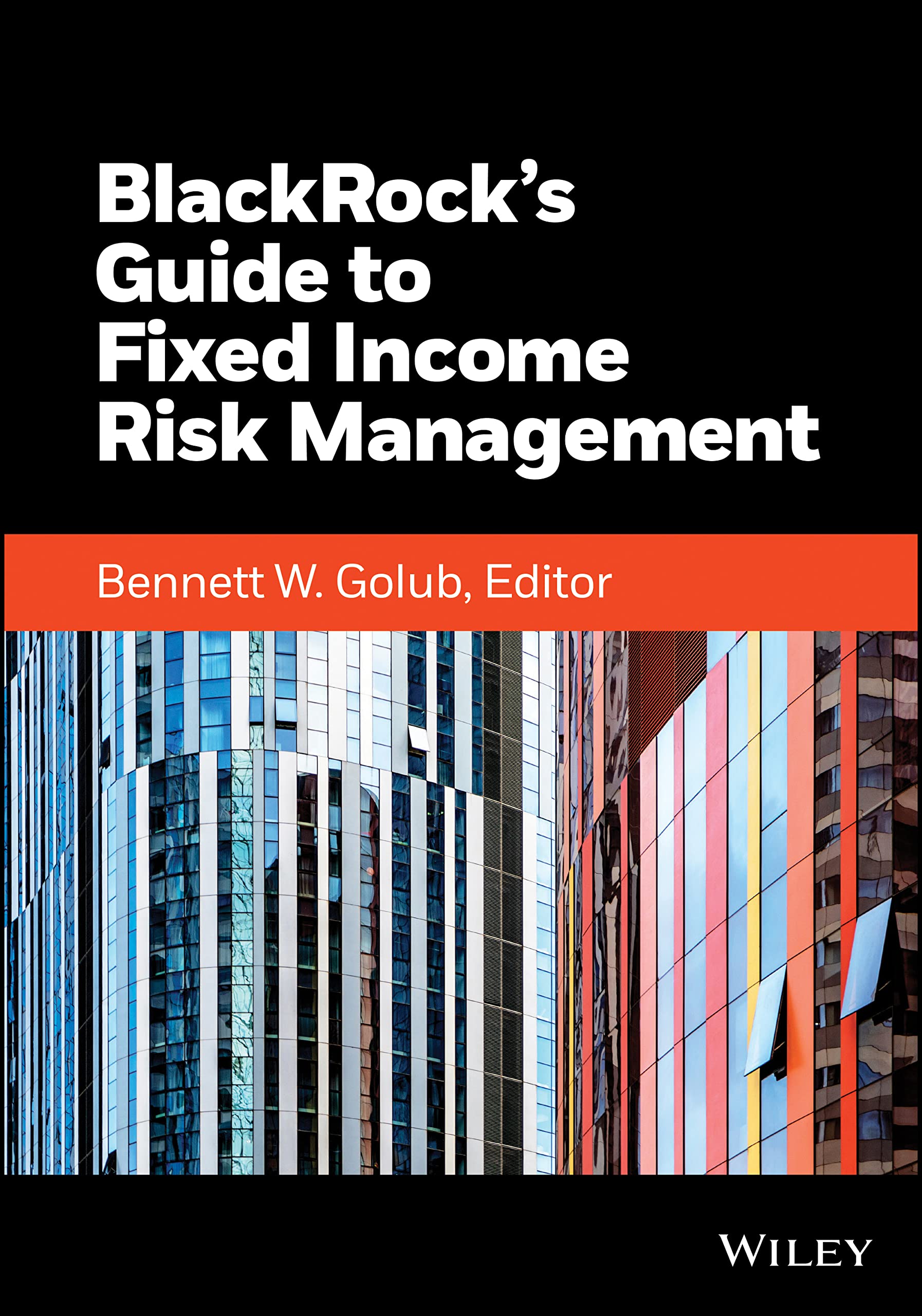 BlackRock's Guide to Fixed-Income Risk Management (Wiley Finance) Law
