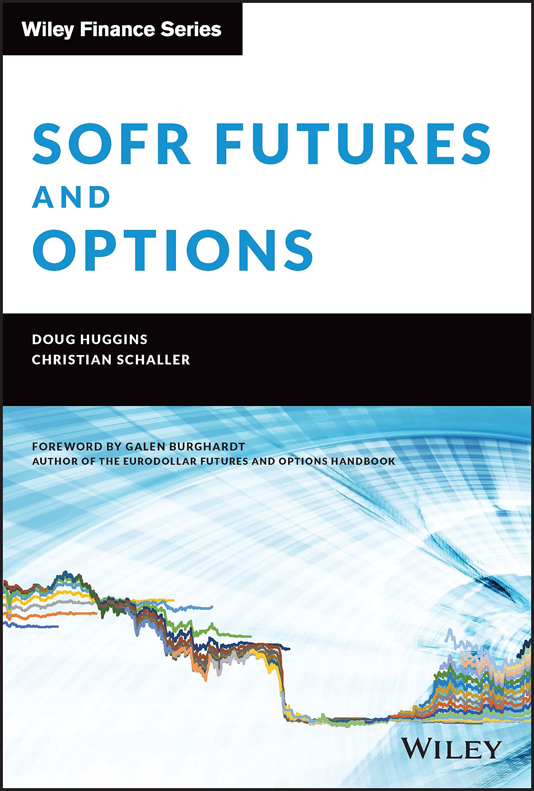 SOFR Futures and Options: A Practitioner's Guide (Wiley Finance) Law