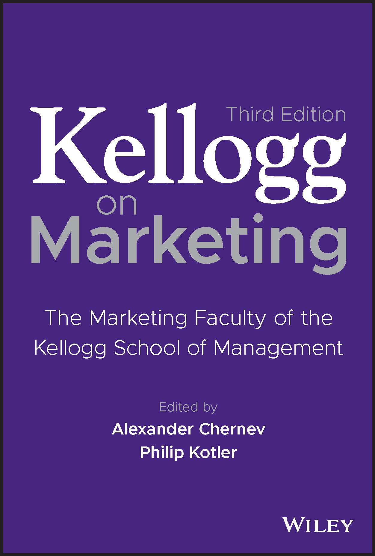 Kellogg on Marketing: The Marketing Faculty of the Kellogg School of Management Law