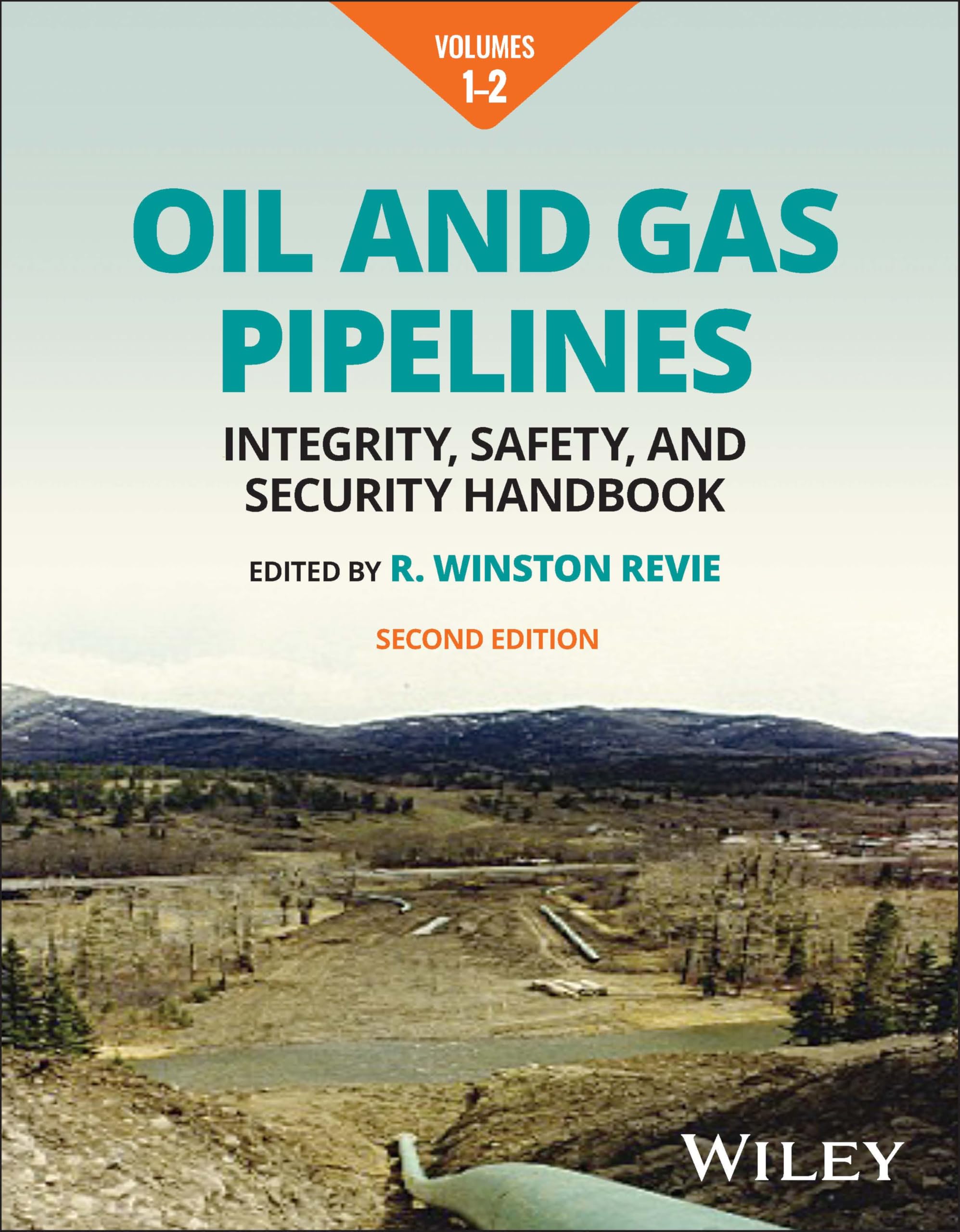 Oil and Gas Pipelines, Multi-Volume: Integrity, Safety, and Security Handbook Business & Technology