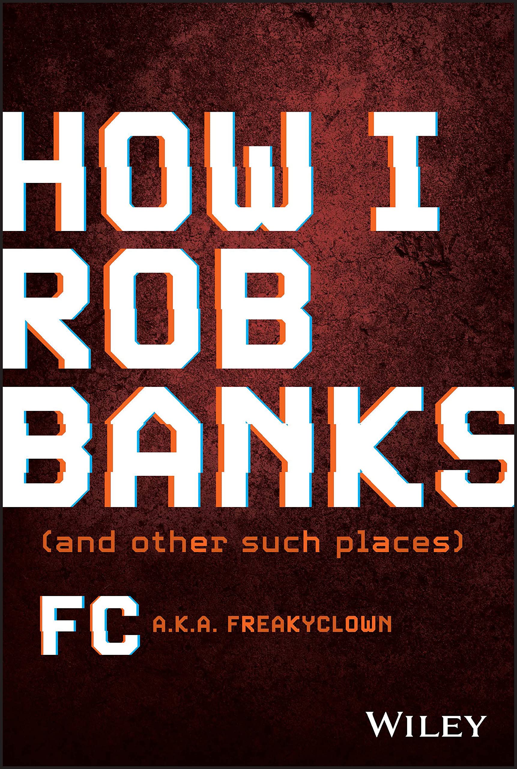 Product Image: How I Rob Banks