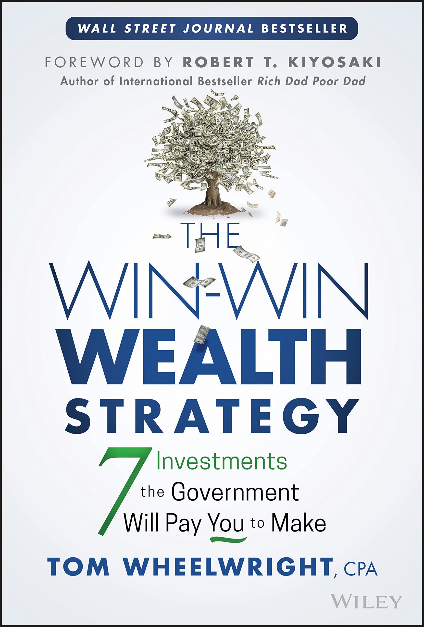 The Win-Win Wealth Strategy: 7 Investments the Government Will Pay You to Make Law