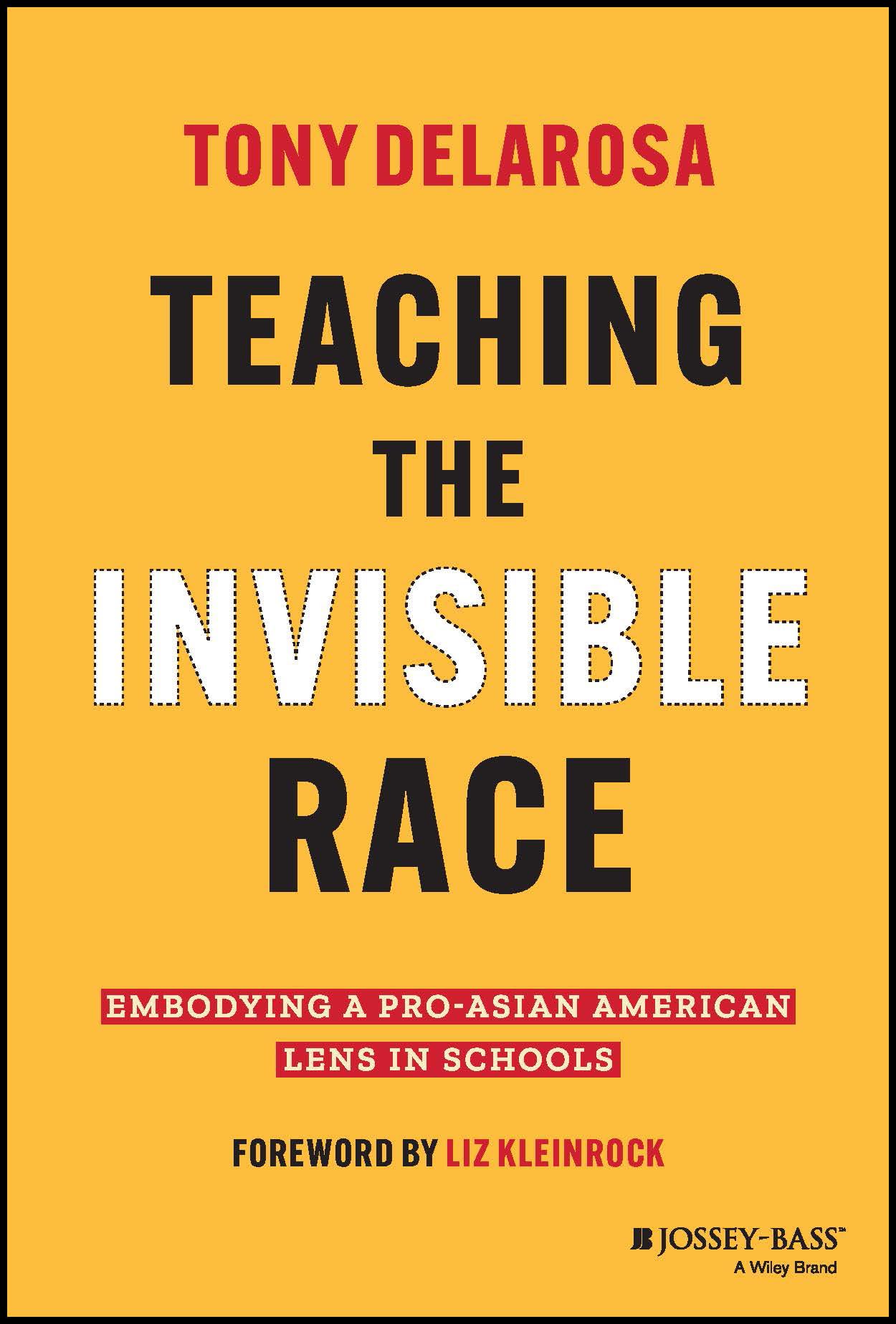 Teaching the Invisible Race: Embodying a Pro-Asian American Lens in Schools Education & Training
