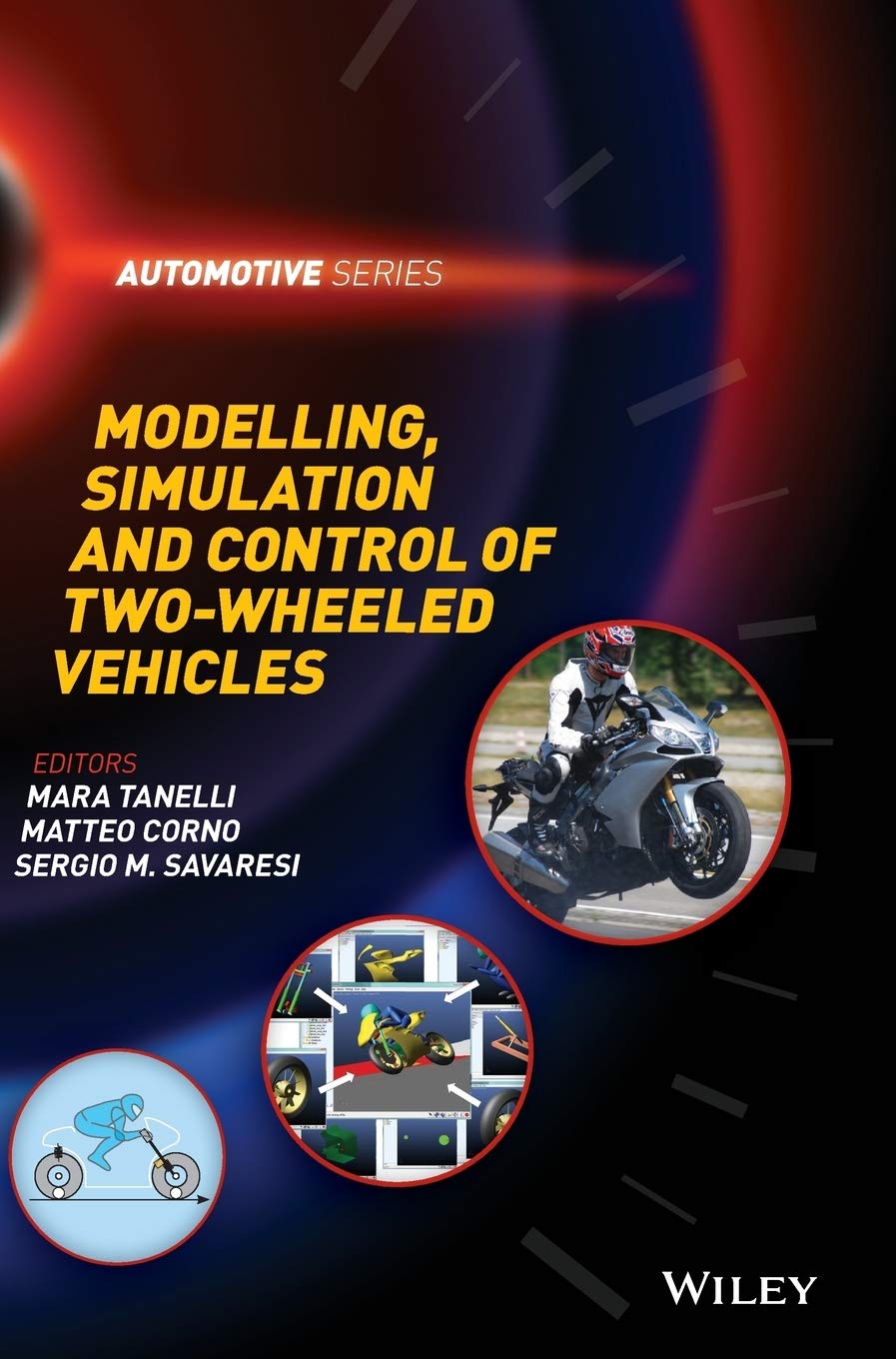 Modelling, Simulation and Control of Two-Wheeled Vehicles (Automotive Series) Business & Technology